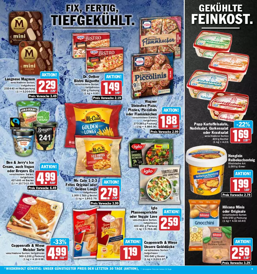 Aktueller Prospekt Hit - Prospekte - von 27.12 bis 31.12.2022 - strona 9 - produkty: aus dem kühlregal, baguette, Becher, beutel, Bistro Baguette, coppenrath, Dr. Oetker, eimer, eis, ente, feinkost, flammkuchen, gin, Golden Longs, Goldstücke, gurke, gurken, gurkensalat, henglein, hilcona, iglo, kartoffel, kartoffelsalat, Kraut, krautsalat, kuchen, kühlregal, lamm, langnese, magnum, mc cain, Meister, Meister Torte, nudel, nudelsalat, Ofen, pfanne, pfannen, piccolinis, pizza, Popp, regal, reis, salat, salate, steinofen, steinofen pizza, Ti, torte, veggie, Veggie Love, wagner, ZTE