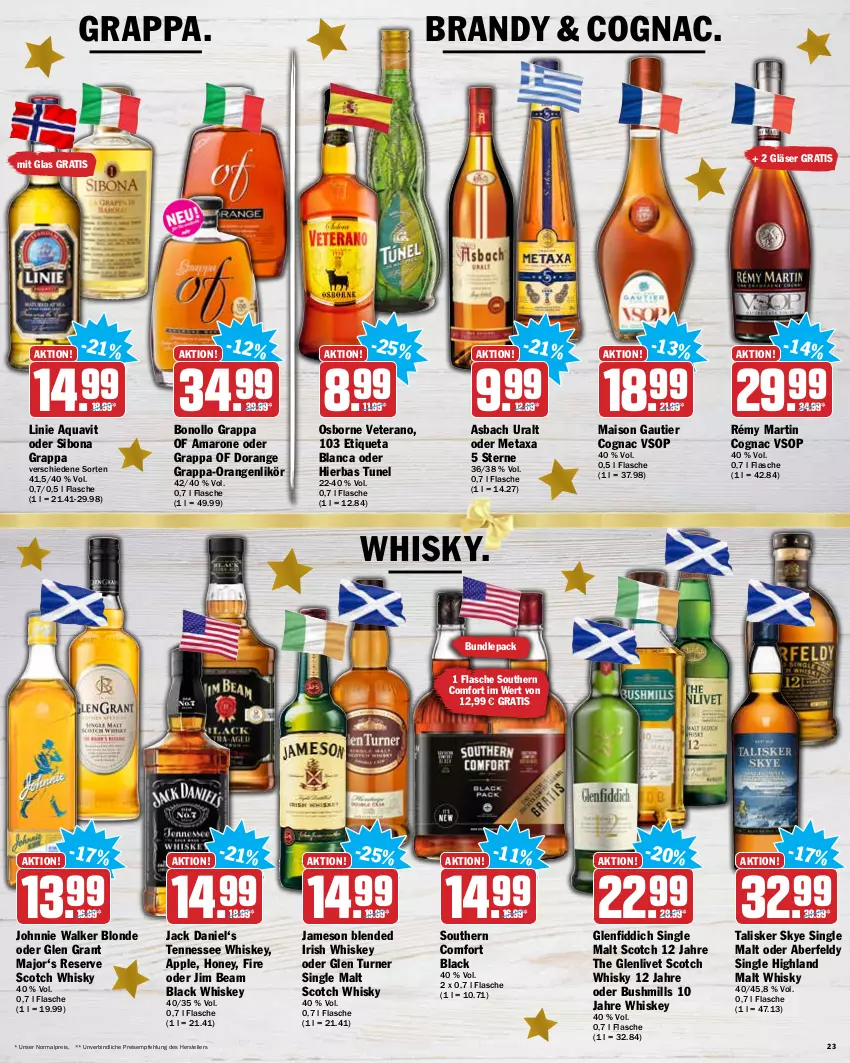 Aktueller Prospekt Hit - Prospekte - von 20.12 bis 24.12.2021 - strona 23 - produkty: amaro, Apple, aqua, aquavit, asbach uralt, Bona, Cognac, eis, elle, Etiqueta Blanca, flasche, Gläser, Glen Grant, grappa, irish whiskey, jack daniel, jameson, jim beam, johnnie walker, lack, likör, mais, Metaxa, orange, orangen, osborne, reis, scotch, scotch whisky, single malt, Southern Comfort, teller, tennessee whiskey, Ti, veterano, whiskey, whisky