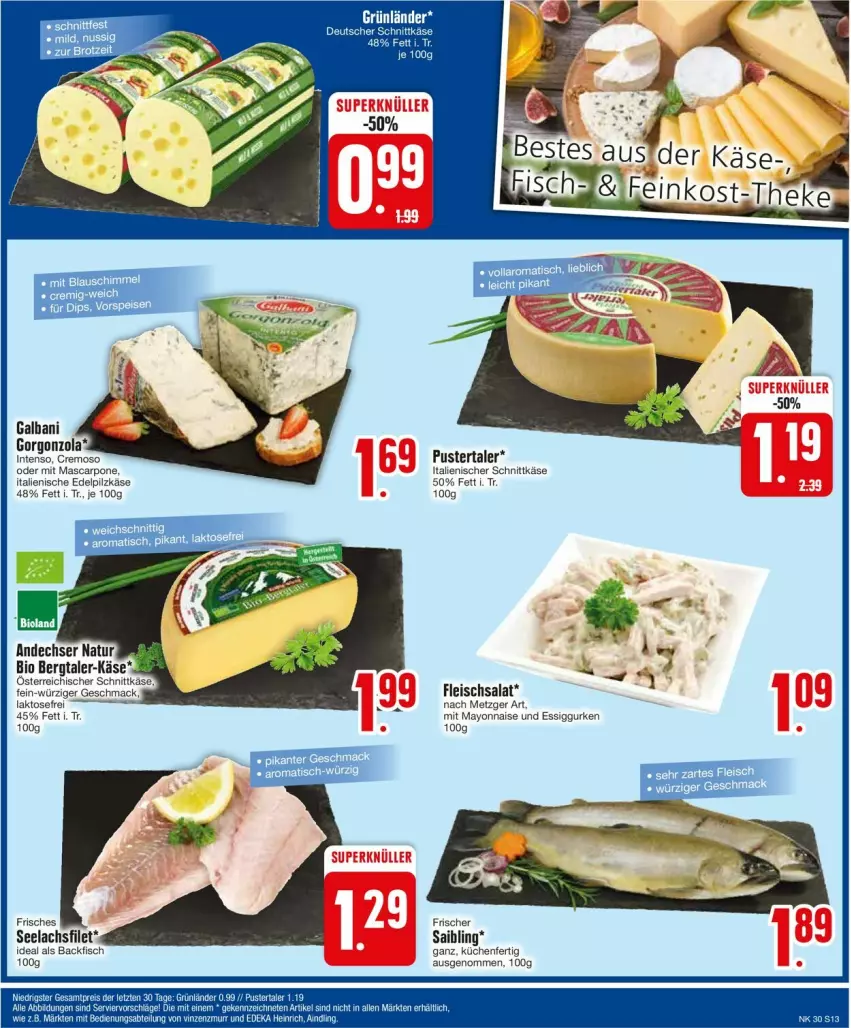 Aktueller Prospekt Edeka - Prospekte - von 22.07 bis 27.07.2024 - strona 13 - produkty: backfisch, bio, eis, essig, filet, fisch, fleisch, fleischsalat, galbani, gorgonzola, gurke, gurken, Käse, küche, Küchen, lachs, lachsfilet, mac, mascarpone, mayonnaise, österreichischer schnittkäse, Saibling, salat, schnittkäse, seelachsfilet, Ti, Yo