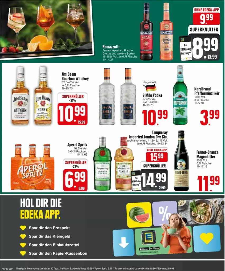 Aktueller Prospekt Edeka - Prospekte - von 22.07 bis 27.07.2024 - strona 20 - produkty: alkohol, aperol, bourbon, bourbon whiskey, deka, dry gin, eis, Fernet, flasche, gin, jim beam, likör, london dry, london dry gin, Müller, nordbrand, papier, pfeffer, pfefferminzlikör, rama, ramazzott, ramazzotti, reis, Tanqueray, Ti, vodka, whiskey, zott, ZTE