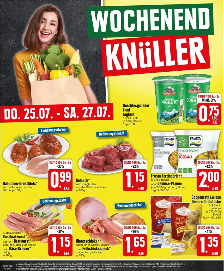 Aktueller Prospekt Edeka - Prospekte - von 22.07 bis 27.07.2024 - strona 26 - produkty: Becher, beutel, bratwurst, brustfilet, coppenrath, fertiggericht, filet, filets, frosta, Frühstücksspeck, gemüse-pfanne, Goldstücke, grill, gulasch, hähnchen-brustfilet, hinterschinken, ideal zum grillen, joghur, joghurt, jungbullen, Käse, LG, natur, pfanne, saft, schinken, Speck, Ti, wurst