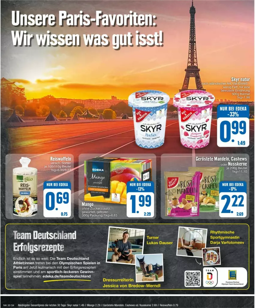 Aktueller Prospekt Edeka - Prospekte - von 22.07 bis 27.07.2024 - strona 4 - produkty: Cashew, deka, eis, eiswaffeln, LG, mandel, mandeln, mango, natur, nuss, reis, Reiswaffeln, rezept, rezepte, Skyr, Spiele, Sport, Ti, waffeln, ZTE