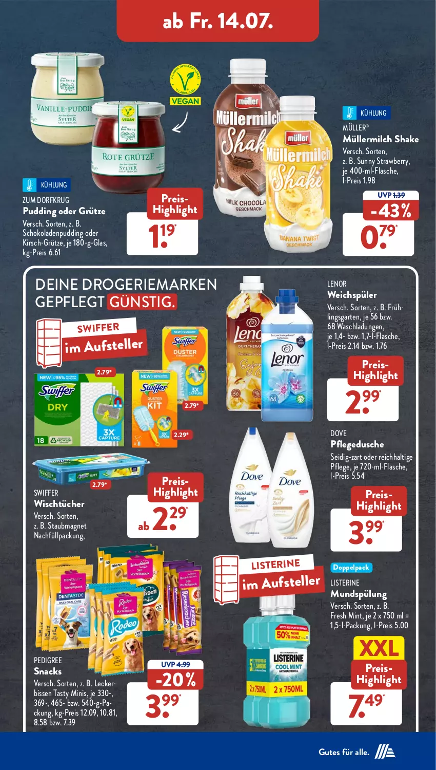 Aktueller Prospekt AldiSud - NÄCHSTE WOCHE - von 10.07 bis 15.07.2023 - strona 26 - produkty: dove, dusche, eis, elle, flasche, Garten, grütze, kirsch, knallerpreis, lenor, lenor weichspüler, listerine, milch, mint, Müller, müllermilch, mundspülung, pedigree, pflegedusche, pudding, reis, schoko, schokolade, schokoladen, shake, snack, snacks, spülung, staubmagnet, swiffer, teller, Ti, tücher, weichspüler, Zum Dorfkrug