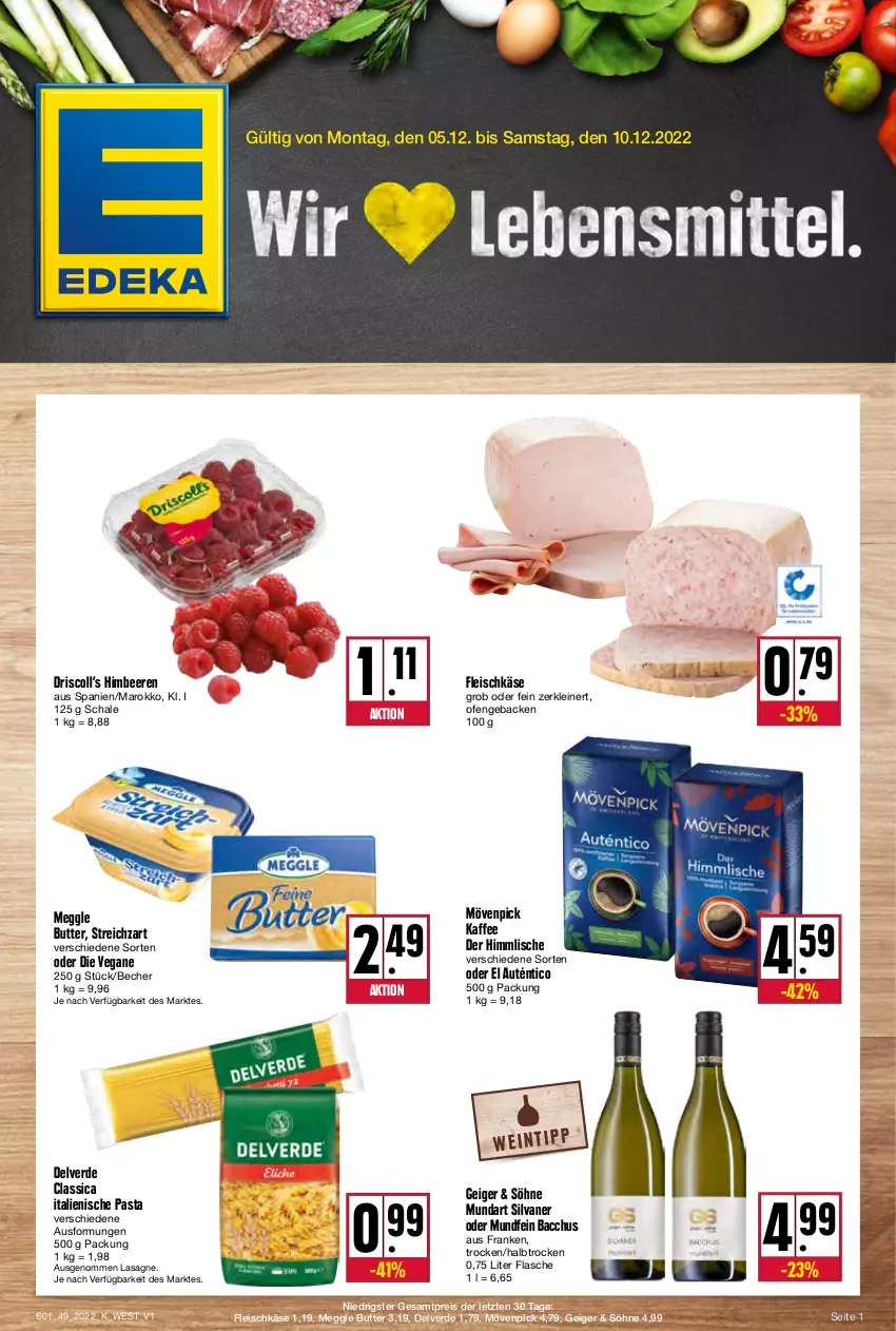 Aktueller Prospekt Kupsch - Angebote der Woche - von 05.12 bis 10.12.2022 - strona 1 - produkty: ACC, Becher, beere, beeren, butter, eis, erde, flasche, fleisch, fleischkäse, geback, himbeer, himbeere, himbeeren, italienische pasta, kaffee, Käse, lasagne, leine, meggle, mövenpick, mövenpick kaffee, Ofen, pasta, reis, Schal, Schale, silvaner, Streichzart, Ti, ZTE