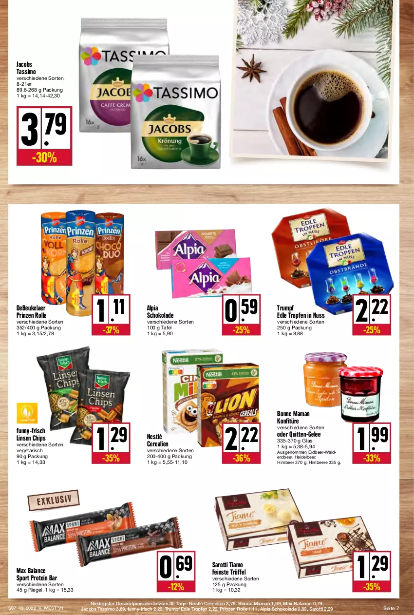 Aktueller Prospekt Kupsch - Angebote der Woche - von 05.12 bis 10.12.2022 - strona 7 - produkty: alpia, beere, bonne maman, cerealien, chips, debeukelaer, eis, funny-frisch, gelee, himbeer, himbeere, jacobs, jacobs tassimo, konfitüre, linsen, mam, nestlé, nuss, prinzen rolle, reis, riegel, rum, saro, sarotti, schoko, schokolade, sim, Sport, tassimo, Ti, Trüffel, Vegeta, ZTE