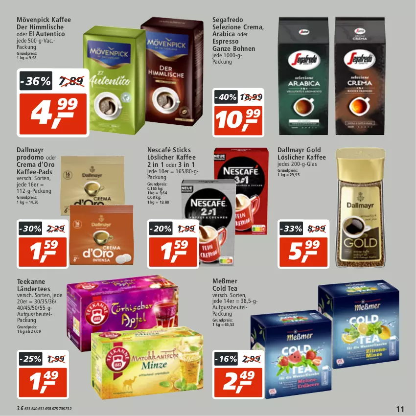 Aktueller Prospekt Real - von 08.08 bis 13.08.2022 - strona 11 - produkty: beutel, bohne, bohnen, dallmayr, dallmayr gold, dallmayr prodomo, eis, espresso, kaffee, kaffee-pads, Ländertee, löslicher kaffee, Meßmer, mövenpick, mövenpick kaffee, Nescafé, oder espresso, prodomo, reis, Segafredo, tee, teekanne, Ti