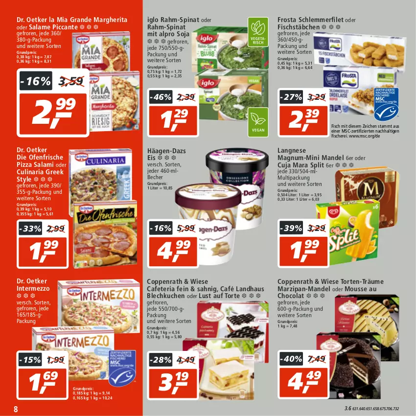 Aktueller Prospekt Real - von 08.08 bis 13.08.2022 - strona 8 - produkty: alpro, Becher, Café Landhaus, cola, coppenrath, culinaria, die ofenfrische, Dr. Oetker, eis, filet, fisch, fische, Fischer, fischstäbchen, frosta, häagen-dazs, iglo, intermezzo, kuchen, langnese, Lust auf Torte, magnum, mandel, margherita, marzipan, mousse, Mousse au Chocolat, Ofen, pizza, rahm-spinat, reis, Ria, salami, Schere, schlemmerfilet, soja, spinat, Ti, torte