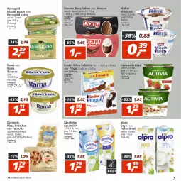 Gazetka promocyjna Real - Gazetka - ważna od 13.08 do 13.08.2022 - strona 7 - produkty: ACC, activia, alpro, aus dem kühlregal, Becher, brötchen, butter, danone, danone activia, Dany, dany sahne, drink, eis, Focaccia, hafer, irische butter, kerrygold, kerrygold extra, Kinder, kühlregal, landliebe, landmilch, milch, milch-schnitte, milchreis, mousse, Müller, pizza, rama, regal, reis, sahne, soya, Ti