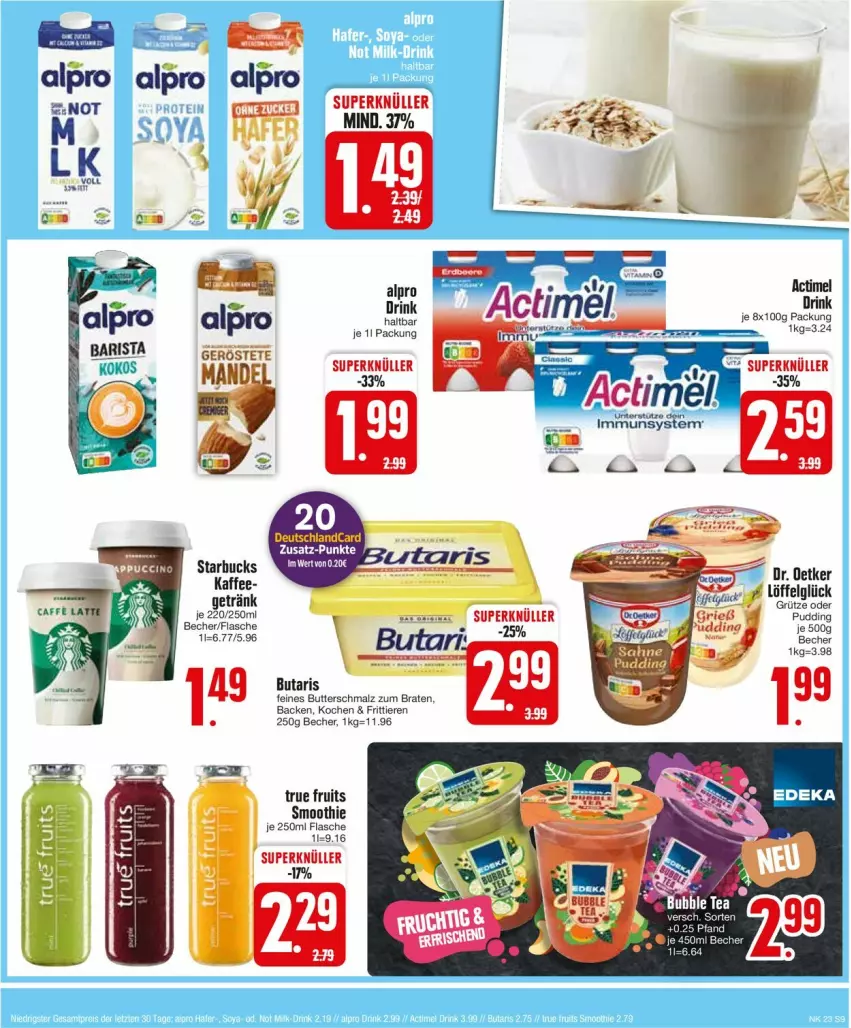 Aktueller Prospekt Edeka - Prospekte - von 03.06 bis 08.06.2024 - strona 9 - produkty: alpro, Becher, braten, butter, Butterschmalz, cin, deutschlandcard, drink, flasche, grütze, kaffee, LG, Löffel, malz, pudding, Schmalz, smoothie, Ti, Tiere, true fruits