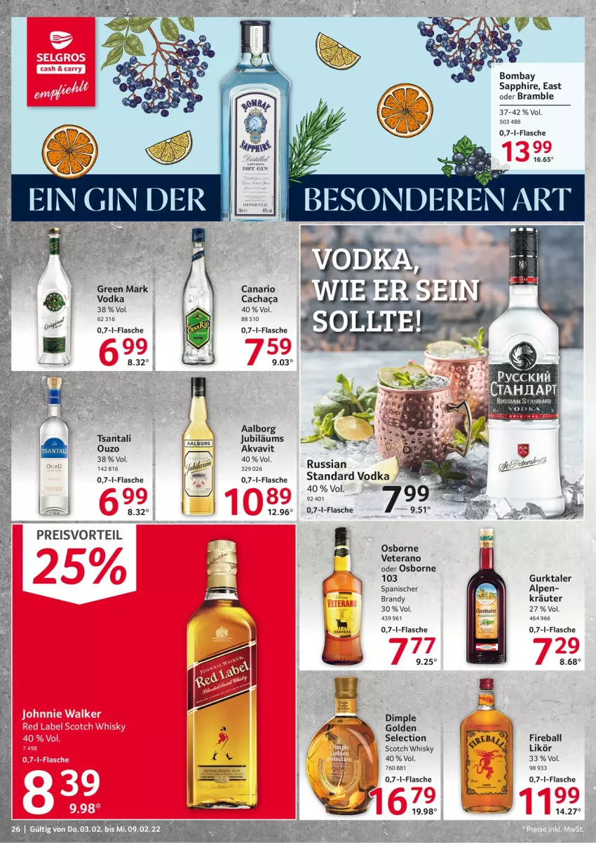 Aktueller Prospekt Selgros - Vorschau:
            Food - von 03.02 bis 09.02.2022 - strona 26 - produkty: Aalborg, ball, bombay sapphire, Cachaca, dry gin, eis, flasche, gin, Gurktaler, Jubiläums, kräuter, likör, osborne, ouzo, preisvorteil, reis, russian standard, sapphire, scotch, scotch whisky, Ti, veterano, vodka, whisky