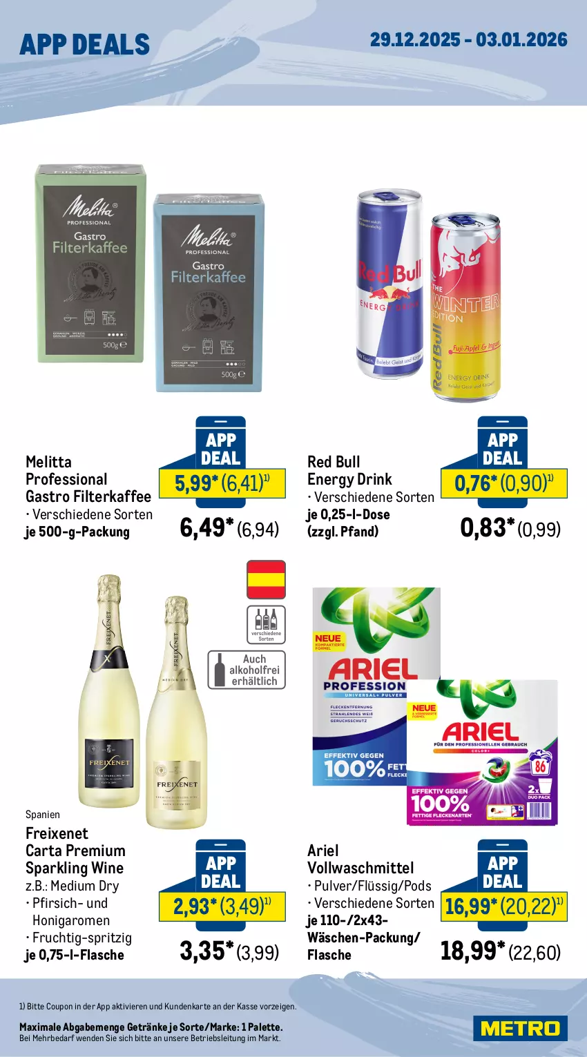 Aktueller Prospekt Metro - App-Deals - von 29.12.2025 bis 03.01.2026 - strona 2 - produkty: ariel, coupon, drink, energy drink, filterkaffee, flasche, freixenet, frucht, getränk, getränke, honig, kaffee, melitta, Palette, pfirsich, Pods, red bull, Ti, vollwaschmittel, waschmittel