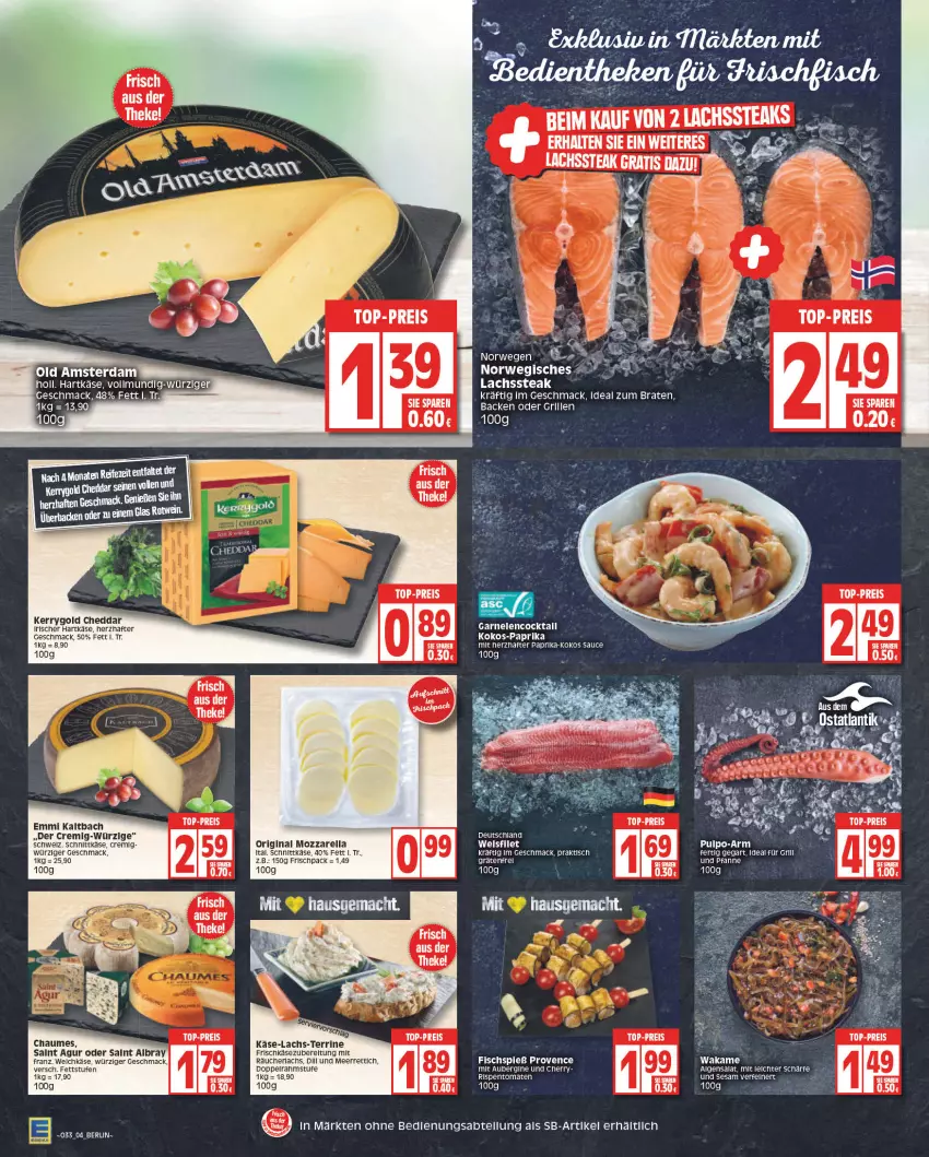 Aktueller Prospekt Edeka - Angebote der Woche - von 15.08 bis 20.08.2022 - strona 4 - produkty: albray, aubergine, braten, chaumes, cheddar, cocktail, dip, eis, emmi, fisch, frischkäse, für grill und pfanne, garnelen, gin, grill, grill und pfanne, hartkäse, HP, ideal für grill, ideal für grill und pfanne, ideal zum braten, Käse, kerrygold, kokos, lachs, lenco, LG, mac, meerrettich, mozzarella, paprika, pfanne, Räucherlachs, reis, rel, Rettich, rispentomaten, rwe, salat, sauce, schnittkäse, sesam, steak, steaks, terrine, Ti, tisch, tomate, tomaten, top-preis, und pfanne, Wakame, weichkäse