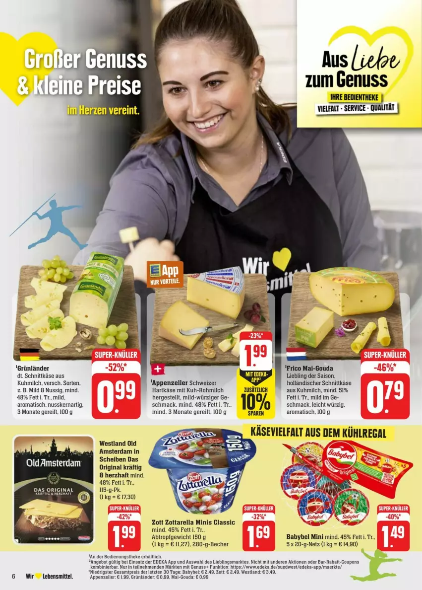 Aktueller Prospekt Edeka - Prospekte - von 20.07 bis 27.07.2024 - strona 10 - produkty: angebot, appenzeller, babybel, Becher, coupon, coupons, deka, eis, elle, frico, gin, gouda, grünländer, hartkäse, holländischer schnittkäse, Käse, lebensmittel, mac, milch, nuss, Old Amsterdam, rabatt-coupon, reis, rel, schnittkäse, schweizer hartkäse, Ti, tisch, zott, zottarella, zottarella minis, ZTE