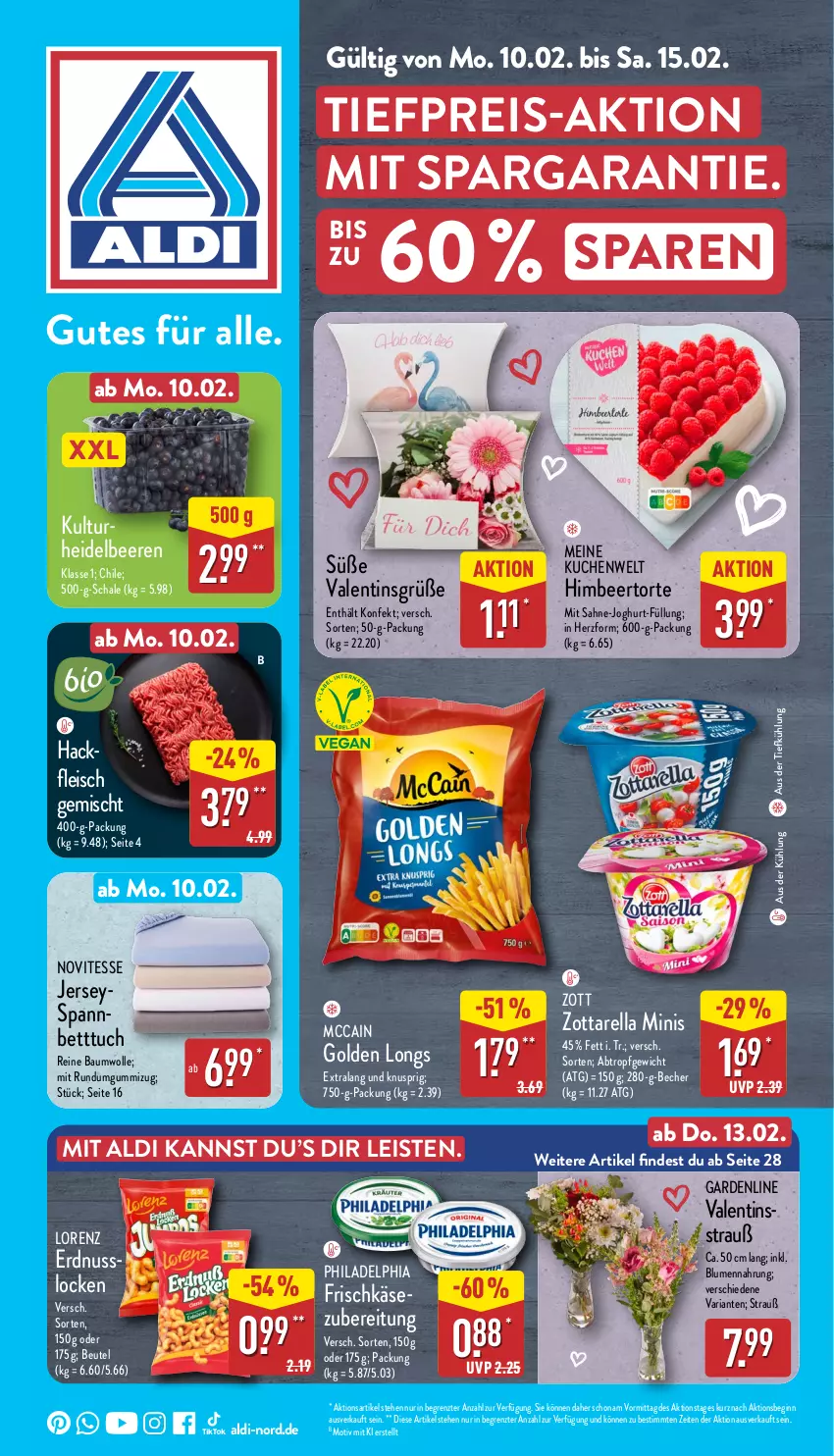 Aktueller Prospekt Aldi Nord - Von Montag - von 10.02 bis 15.02.2025 - strona 1 - produkty: aldi, aus der tiefkühlung, Bau, baumwolle, Becher, beere, beeren, bett, Betttuch, beutel, blume, blumen, eis, fleisch, frischkäse, gin, Golden Longs, heidelbeere, heidelbeeren, himbeer, joghur, joghurt, Käse, kuchen, lorenz, mccain, nuss, philadelphia, reine baumwolle, reis, rel, Ria, sahne, Schal, Schale, Ti, tiefpreis, torte, tuc, wolle, zott, zottarella, zottarella minis, ZTE