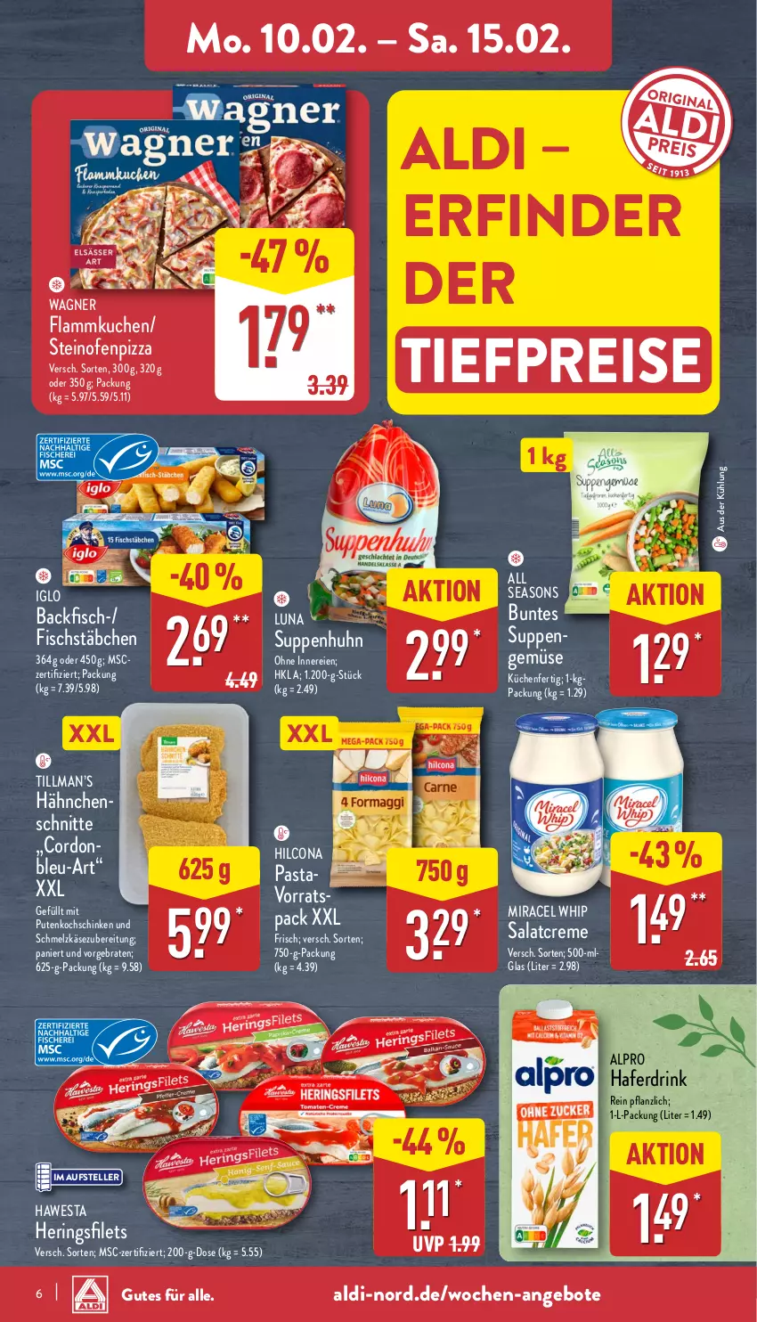 Aktueller Prospekt Aldi Nord - Von Montag - von 10.02 bis 15.02.2025 - strona 6 - produkty: aldi, alpro, angebot, angebote, backfisch, braten, creme, drink, eis, elle, filet, filets, fisch, fischstäbchen, flammkuchen, hafer, Haferdrink, hawesta, hering, Herings, heringsfilets, hilcona, iglo, Käse, kochschinken, küche, kuchen, Küchen, lamm, LG, miracel, miracel whip, Ofen, pasta, pizza, pute, reis, ring, salat, salatcreme, schinken, Schmelzkäse, schmelzkäsezubereitung, steinofen, suppe, suppen, Suppenhuhn, teller, Ti, tiefpreis, wagner