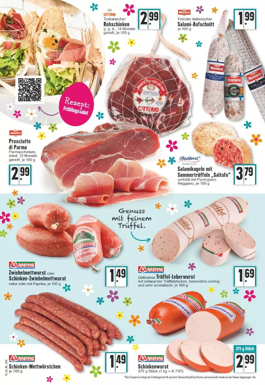 Aktueller Prospekt Edeka - Angebote der Woche - von 11.04 bis 16.04.2022 - strona 6 - produkty: aufschnitt, deutschlandcard, Kugel, LG, Mett, mettwurst, mit paprika, natur, nuss, paprika, parmaschinken, parmigiano, parmigiano reggiano, prosciutto, reggiano, rohschinken, salami, schinken, schinkenwurst, Ti, tisch, Trüffel, wurst, würstchen