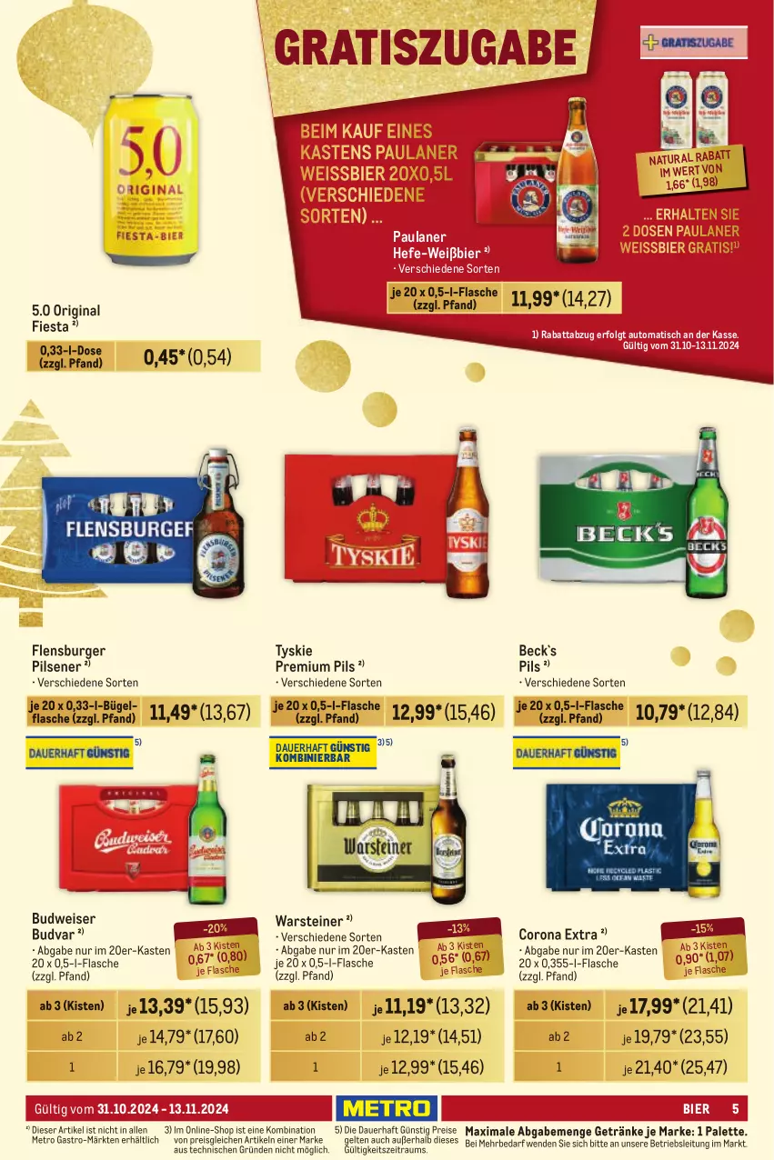 Aktueller Prospekt Metro - Händler Journal - von 31.10 bis 13.11.2024 - strona 5 - produkty: auer, auto, bier, budweiser, bügel, bügelflasche, burger, corona, corona extra, eis, flasche, flensburger, getränk, getränke, gin, Hefe, LG, Metro, metro gastro, natur, natura, Palette, Paula, paulaner, pils, pilsener, premium pils, reis, steiner, Ti, tisch, tyskie, warsteiner, weissbier