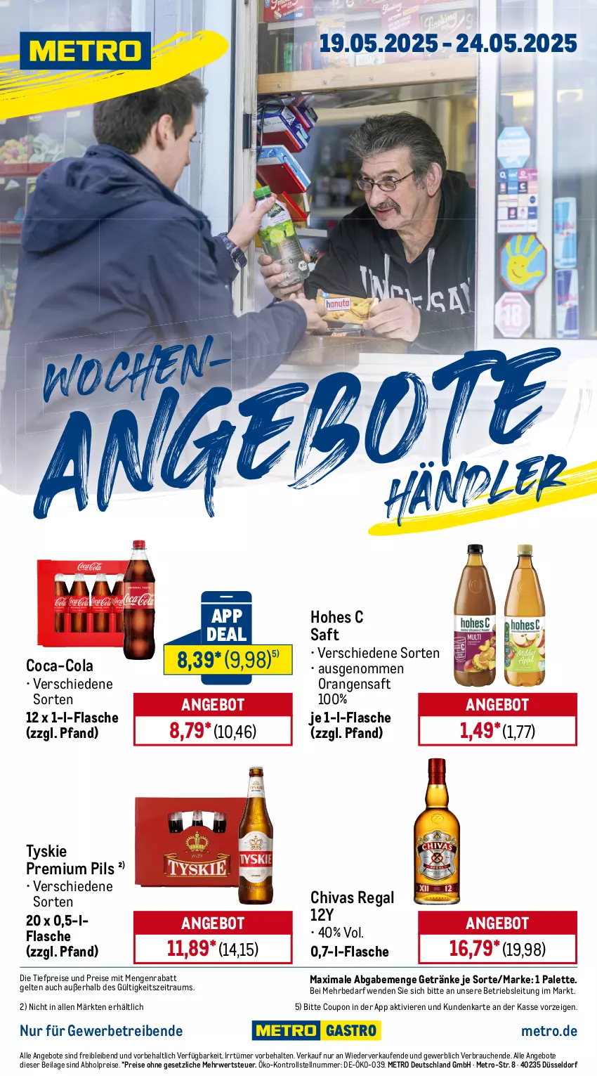 Aktueller Prospekt Metro - Wochen-Angebote Händler - von 19.05 bis 24.05.2025 - strona 1 - produkty: abholpreise, angebot, angebote, coca-cola, cola, coupon, eis, flasche, getränk, getränke, Hohes C, ilag, Metro, orange, orangen, orangensaft, Palette, pils, premium pils, Rauch, regal, reis, rwe, saft, Ti, tiefpreis, tyskie