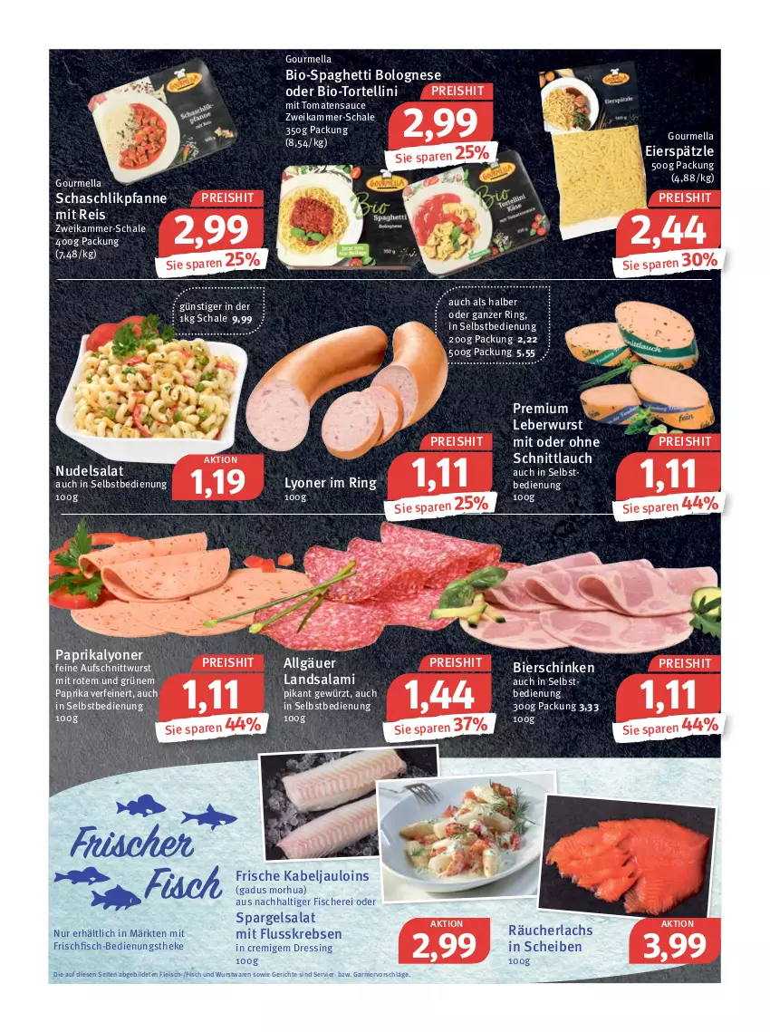 Aktueller Prospekt Feneberg - Prospekte - von 05.05 bis 07.05.2022 - strona 3 - produkty: aufschnitt, bier, bierschinken, bio, bolognese, dressing, eier, eierspätzle, eis, fisch, fische, Fischer, fleisch, frischfisch, garnier, gewürz, Krebs, lachs, leberwurst, LG, lyoner, nudel, nudelsalat, paprika, pfanne, Räucherlachs, reis, ring, salami, salat, sauce, Schal, Schale, Schere, schinken, schnittlauch, spaghetti, spaghetti bolognese, spargel, Ti, tomate, tomaten, tomatensauce, torte, tortellini, wurst, Yo