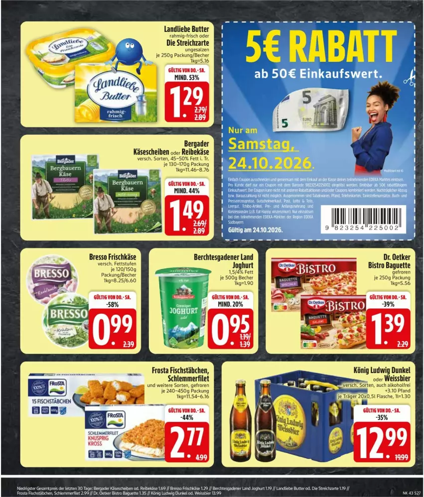 Aktueller Prospekt Edeka - Prospekte - von 19.10 bis 24.10.2026 - strona 31 - produkty: baguette, Becher, bergader, Bistro Baguette, bresso, butter, Dr. Oetker, filet, fisch, fischstäbchen, frischkäse, frosta, joghur, joghurt, Käse, käsescheiben, landliebe, ndk, Reibekäse, salz, schlemmerfilet, Streichzart, Ti