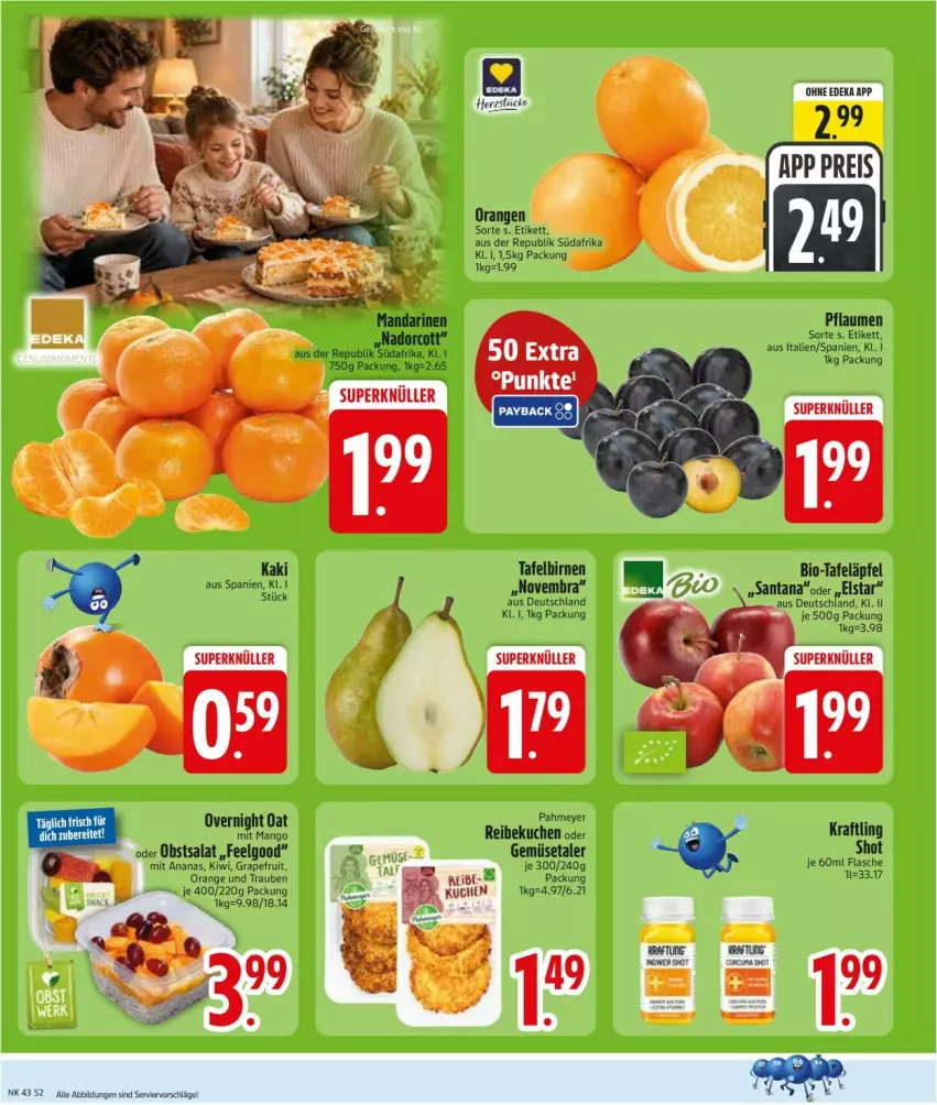 Aktueller Prospekt Edeka - Prospekte - von 19.10 bis 24.10.2026 - strona 4 - produkty: ananas, bio, Birnen, flasche, grapefruit, kiwi, kraft, kuchen, mandarine, mandarinen, orange, pflaume, pflaumen, tafeläpfel, tafelbirnen, Ti, trauben