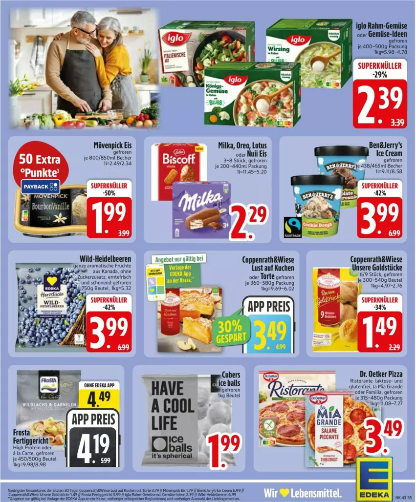 Aktueller Prospekt Edeka - Prospekte - von 19.10 bis 24.10.2026 - strona 7 - produkty: ball, beere, beeren, beutel, coppenrath, deka, Dr. Oetker, eis, fertiggericht, frosta, früchte, heidelbeere, heidelbeeren, iglo, kuchen, Lust auf Kuchen, milka, mövenpick, mövenpick eis, oreo, pizza, rahm-gemüse, reis, ristorante, Ti, tisch, torte, Wild, zucker