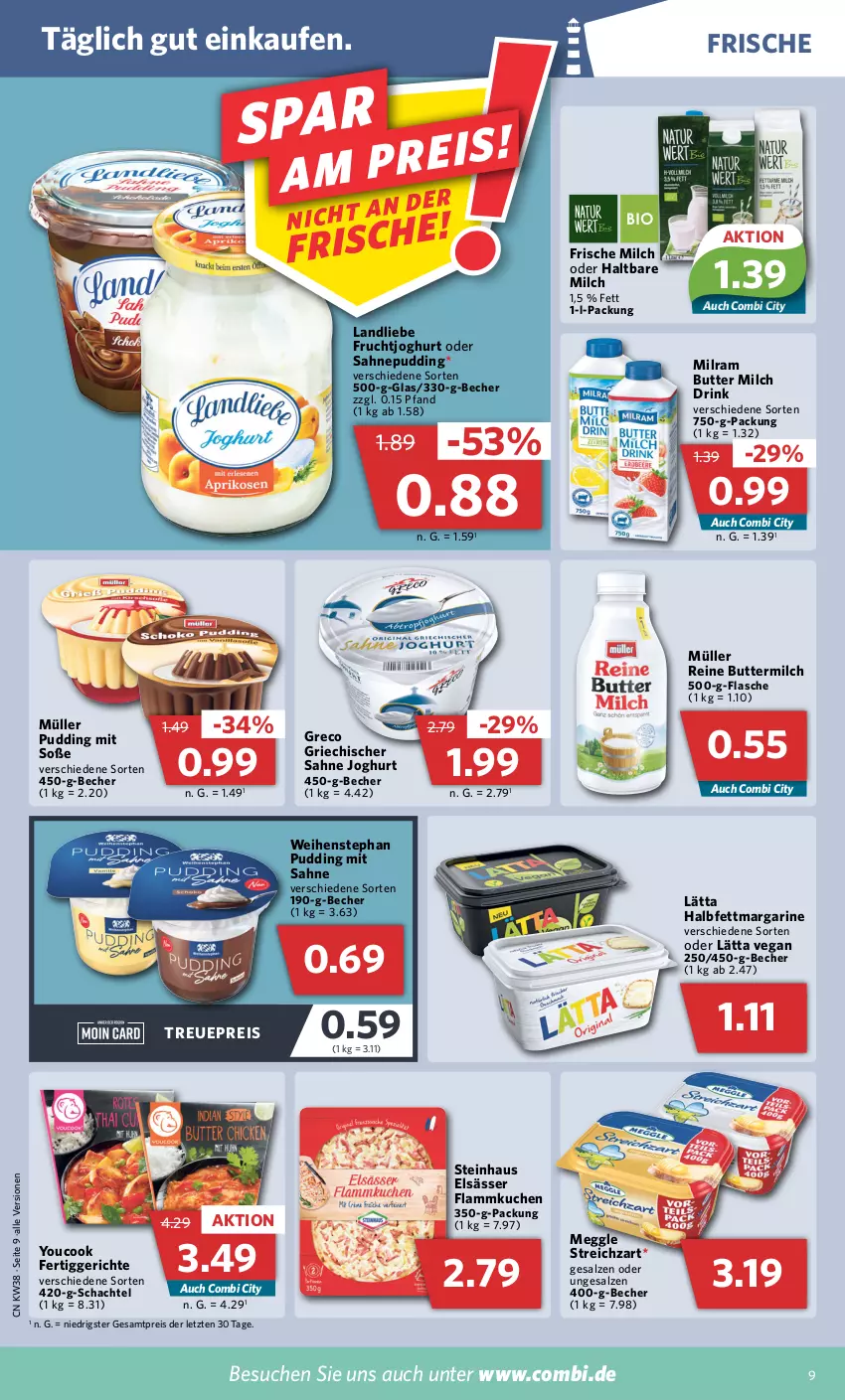 Aktueller Prospekt Combi - Prospekte - von 19.09 bis 24.09.2022 - strona 9 - produkty: Becher, butter, buttermilch, drink, eis, fertiggericht, fertiggerichte, flammkuchen, flasche, frische milch, frucht, fruchtjoghurt, haltbare milch, joghur, joghurt, kuchen, lamm, landliebe, lätta, margarine, meggle, milch, milram, Müller, pudding, reine buttermilch, reis, sahne, sahne joghurt, salz, Soße, steinhaus, Streichzart, Ti, weihenstephan, Yo, YouCook, ZTE