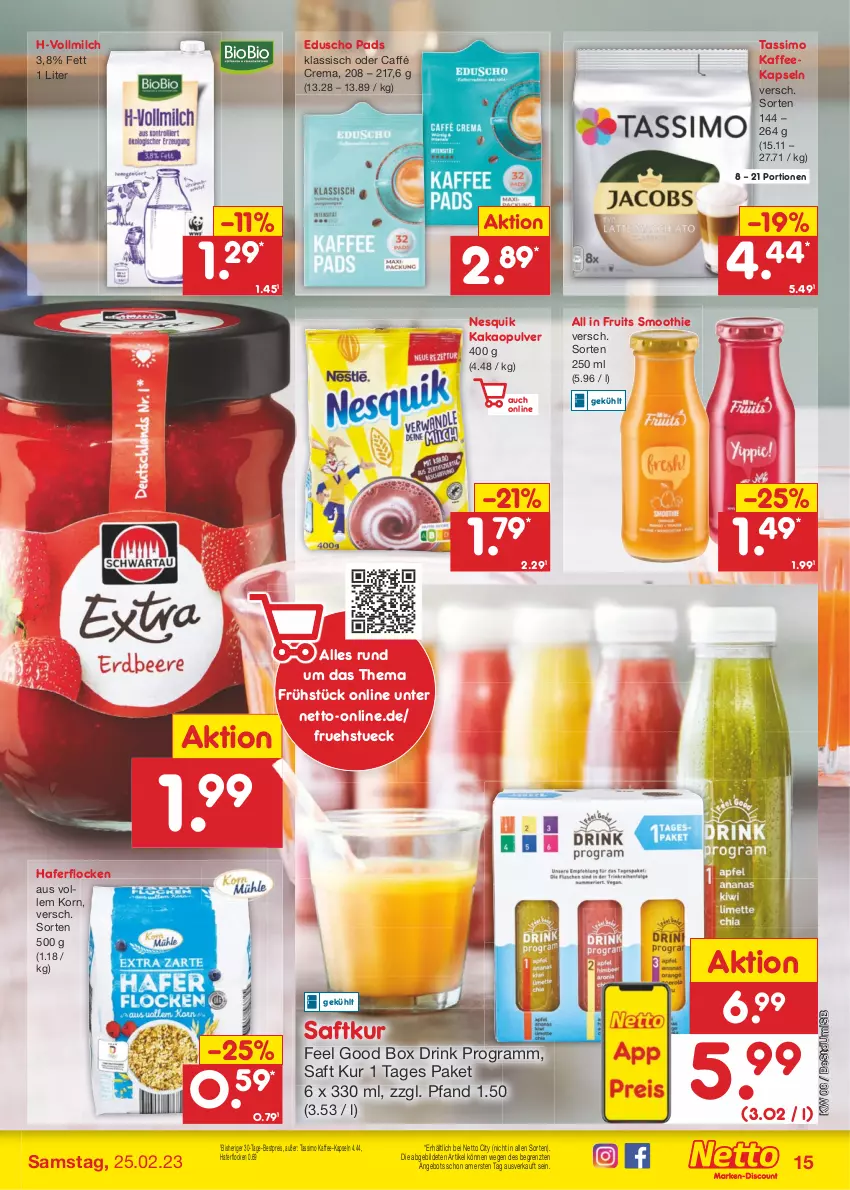 Aktueller Prospekt Netto Marken-Discount - Filial-Angebote - von 20.02 bis 25.02.2023 - strona 15 - produkty: angebot, bestpreis, drink, eduscho, eis, hafer, haferflocken, kaffee, kaffee-kapseln, kaffeekapseln, kakao, korn, milch, nesquik, reis, saft, sim, smoothie, tassimo, Ti, vollmilch, ZTE