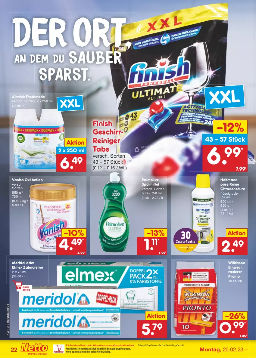 Aktueller Prospekt Netto Marken-Discount - Filial-Angebote - von 20.02 bis 25.02.2023 - strona 22 - produkty: airwick, bestpreis, creme, einwegrasierer, eis, elmex, Finish, geschirr, heitmann, meridol, ndk, olive, oxi action, palmolive, Pronto, rasierer, reiniger, reis, spülmittel, Ti, vanish, vanish oxi action, WICK, wilkinson, zahncreme