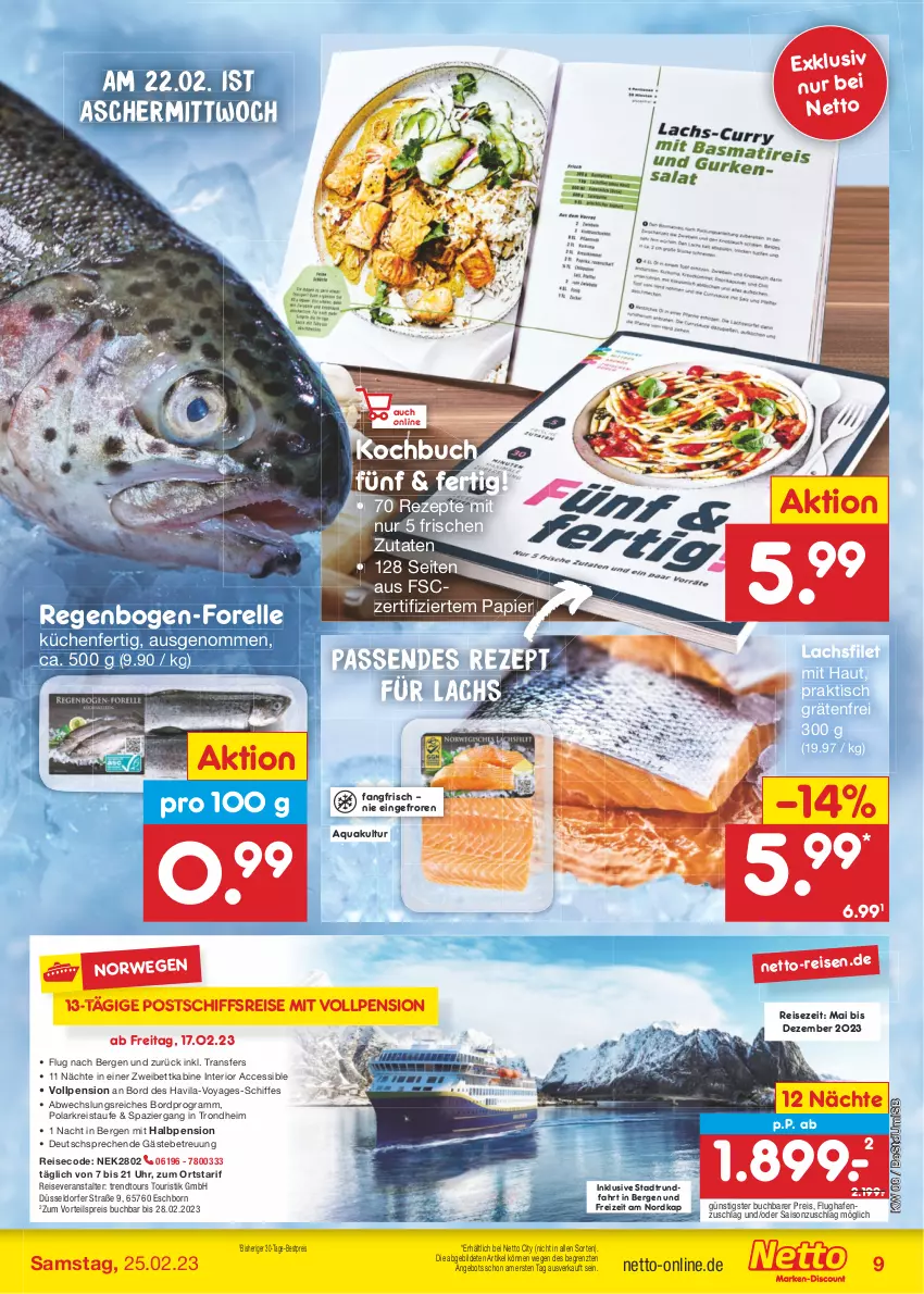 Aktueller Prospekt Netto Marken-Discount - Filial-Angebote - von 20.02 bis 25.02.2023 - strona 9 - produkty: ACC, angebot, aqua, bestpreis, bett, buch, eis, elle, filet, forelle, K2, küche, Küchen, lachs, lachsfilet, papier, reis, reiseveranstalter, rel, rezept, rezepte, rwe, Ti, tisch, trendtours touristik gmbh, uhr, vorteilspreis, ZTE