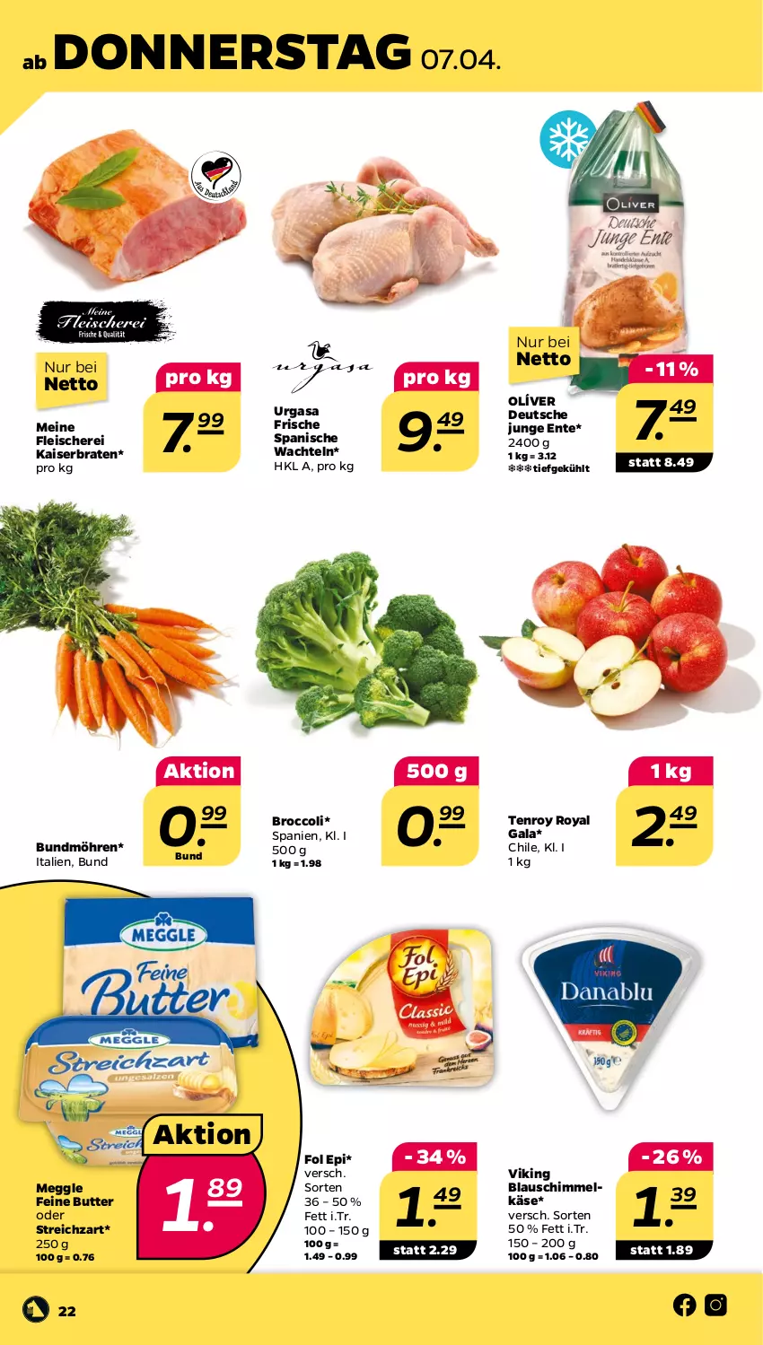 Aktueller Prospekt Netto - Angebote ab Montag - von 04.04 bis 09.04.2022 - strona 22 - produkty: braten, broccoli, Bundmöhren, butter, eis, ente, fleisch, Fleischerei, fol epi, Kaiser, Käse, meggle, möhren, Schere, Streichzart, Ti