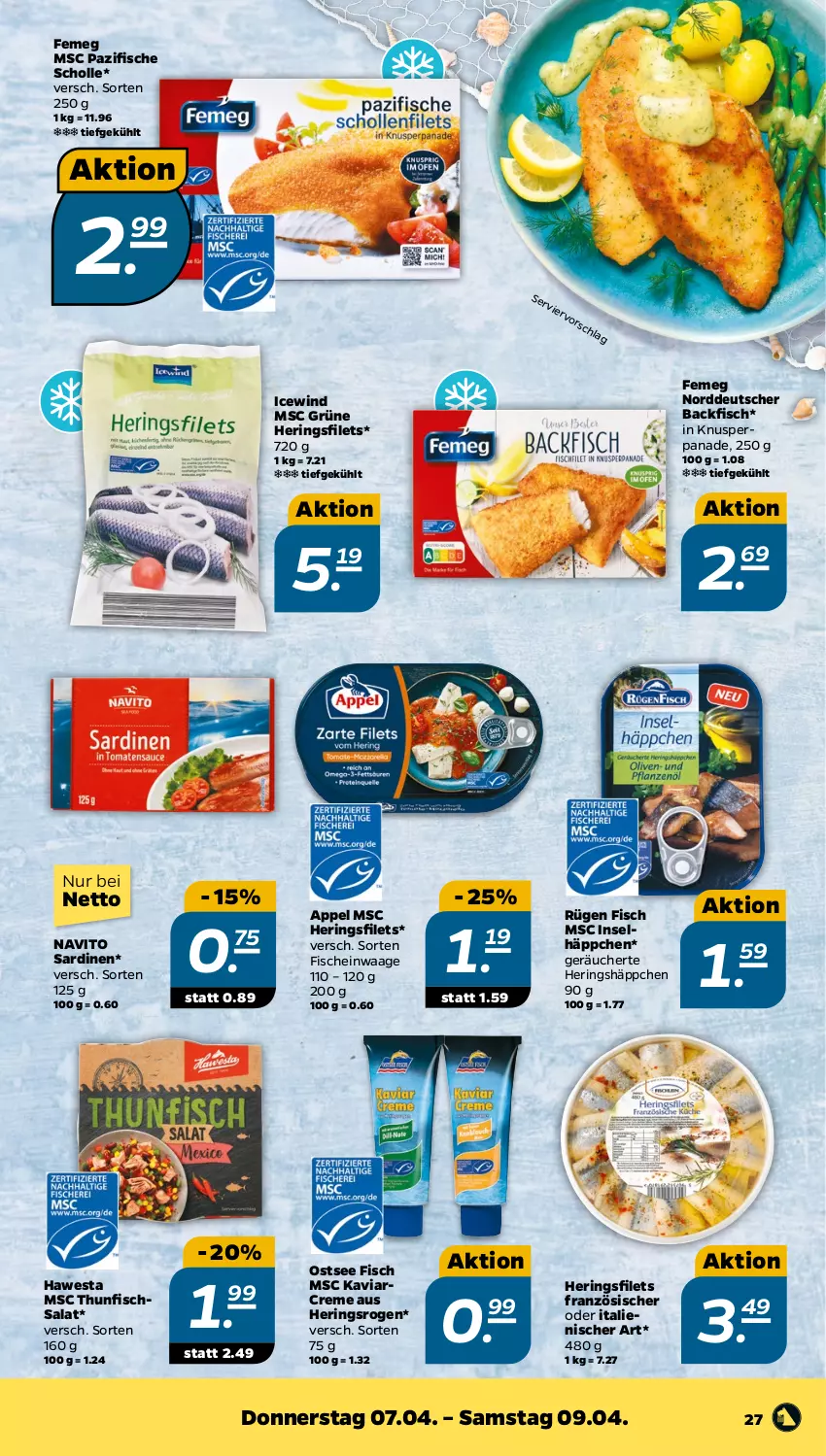 Aktueller Prospekt Netto - Angebote ab Montag - von 04.04 bis 09.04.2022 - strona 27 - produkty: backfisch, creme, femeg, filet, filets, fisch, fische, hawesta, hering, Herings, heringsfilets, ring, salat, Sardinen, scholl, thunfisch, Thunfischsalat, Ti, Waage