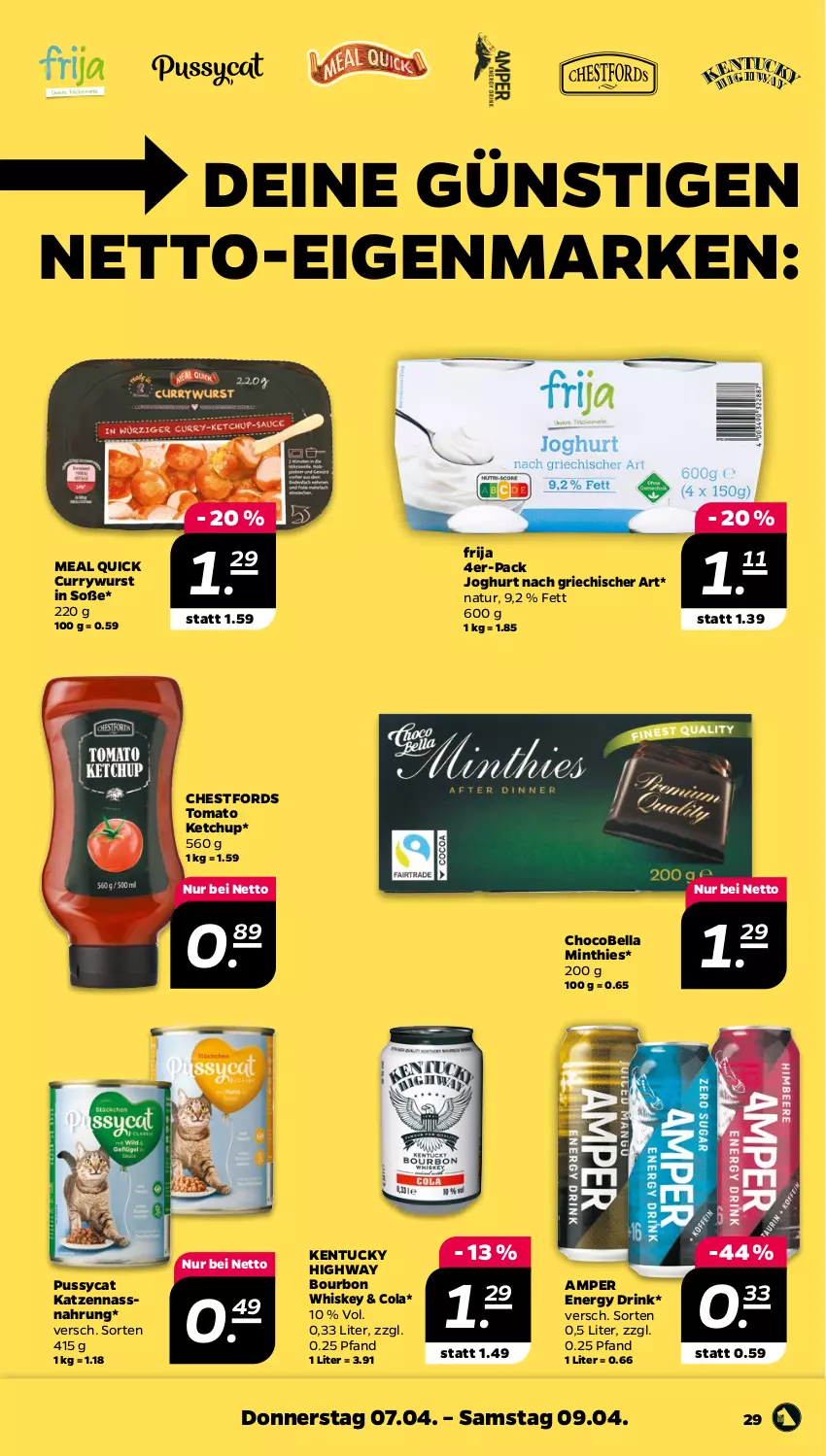 Aktueller Prospekt Netto - Angebote ab Montag - von 04.04 bis 09.04.2022 - strona 29 - produkty: bourbon, bourbon whiskey, cola, curry, currywurst, drink, energy drink, joghur, joghurt, joghurt nach, ketchup, mint, Nassnahrung, natur, Soße, Ti, tomato ketchup, tuc, whiskey, wurst