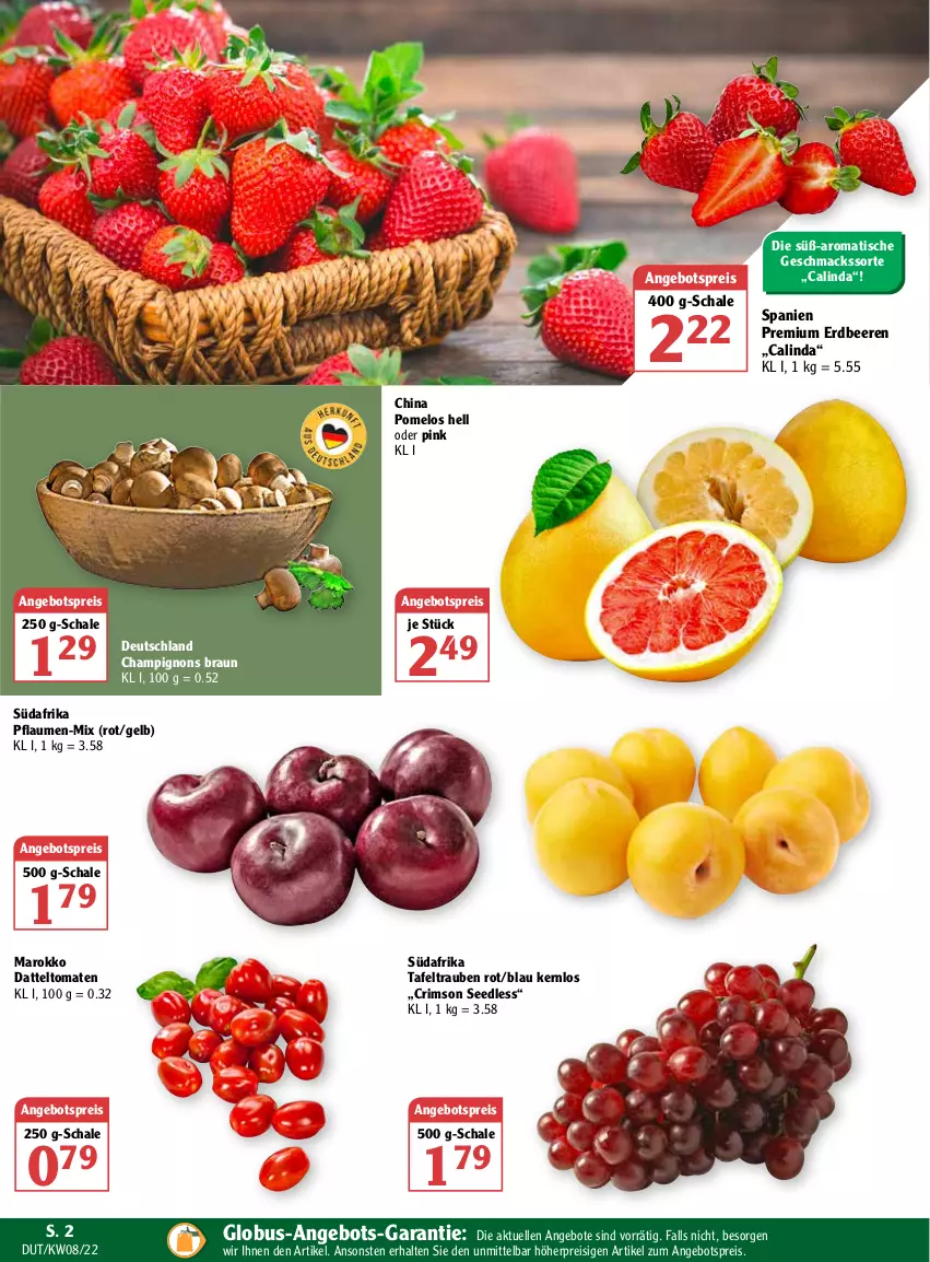 Aktueller Prospekt Globus - Prospekte - von 21.02 bis 26.02.2022 - strona 2 - produkty: angebot, angebote, angebotspreis, beere, beeren, braun, champignon, champignons, champignons braun, datteltomaten, eis, elle, erdbeere, erdbeeren, mac, pflaume, pflaumen, Pomelo, reis, Schal, Schale, tafeltrauben, Ti, tisch, tomate, tomaten, trauben