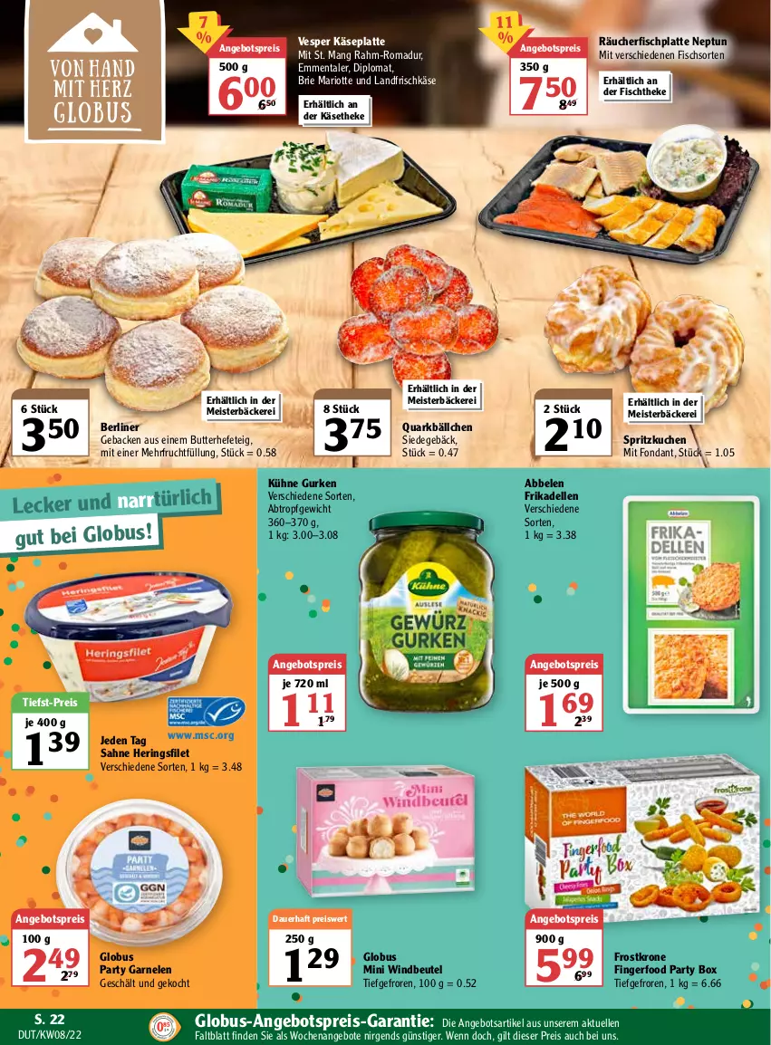 Aktueller Prospekt Globus - Prospekte - von 21.02 bis 26.02.2022 - strona 22 - produkty: angebot, angebote, angebotspreis, auer, berliner, beutel, brie, butter, dell, dip, eis, elle, emmentaler, filet, fisch, fischtheke, frikadellen, frischkäse, frucht, garnelen, geback, gurke, gurken, Hefe, hering, Herings, HP, Käse, käsetheke, krone, kuchen, Kühne, latte, Meister, quark, reis, ring, sahne, St. Mang, Ti, tiefst-preis, Windbeutel