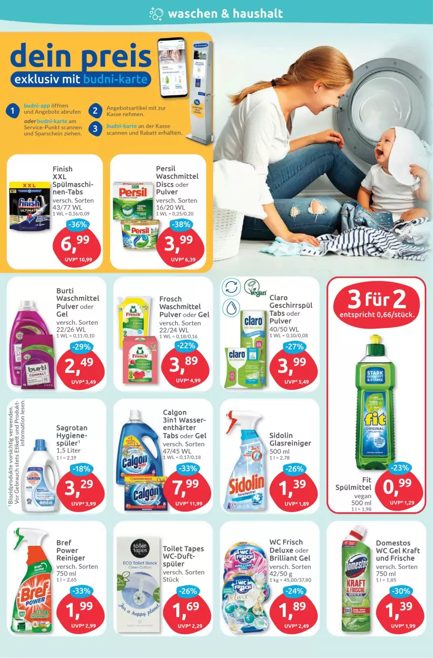 Aktueller Prospekt Budni - Prospekte - von 21.11 bis 26.11.2022 - strona 4 - produkty: angebot, angebote, bio, biozidprodukte, Bref, bref power, Brufen, burti, calgon, domestos, Finish, Frosch, geschirr, Glasreiniger, kraft, LG, persil, Rauch, reiniger, rwe, sagrotan, sidolin, spülmittel, Ti, waschmittel, wasser, wc frisch