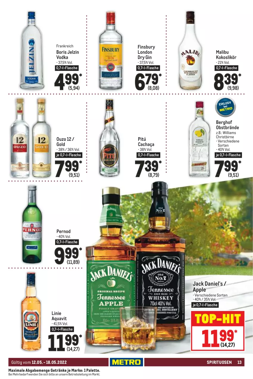 Aktueller Prospekt Metro - Food - von 12.05 bis 18.05.2022 - strona 13 - produkty: Apple, aqua, aquavit, Boris Jelzin, cachaça, dry gin, finsbury, flasche, getränk, getränke, gin, jack daniel, jelzin, kokos, likör, london dry, london dry gin, Malibu, obst, ouzo, ouzo 12, Palette, spirituosen, Ti, top-hit, vodka