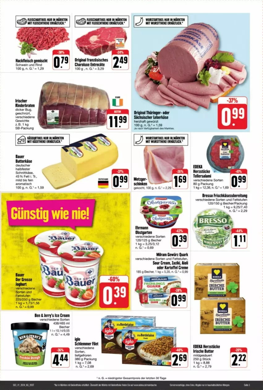 Aktueller Prospekt Edeka - Prospekte - von 05.10 bis 12.10.2024 - strona 3 - produkty: aioli, auer, Bau, Bauer, Becher, bresso, creme, eis, frischkäse, frischkäsezubereitung, gewürz, gin, joghur, joghurt, kartoffel, Käse, leberkäs, leberkäse, milram, original thüringer, quark, reis, ring, schinken, sour cream, Ti, tisch, zaziki, ZTE