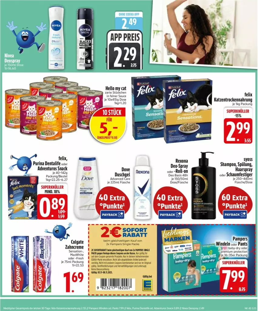 Aktueller Prospekt Edeka - Prospekte - von 03.11 bis 08.11.2025 - strona 25 - produkty: adventuros, baby-dry, ball, Bau, beutel, colgate, coupon, coupons, creme, deka, deo, dove, duschgel, felix, flasche, gin, haarspray, LG, oder schaumfestiger, pampers, Pants, purina, rexona, roll-on, sauce, schaumfestiger, shampoo, snack, spülung, syoss, Ti, Trockennahrung, windeln, Yo, zahncreme