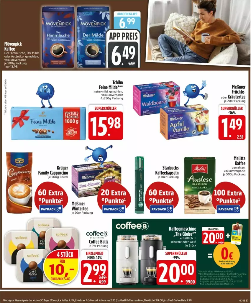 Aktueller Prospekt Edeka - Prospekte - von 03.11 bis 08.11.2025 - strona 7 - produkty: ball, beutel, Cap, cappuccino, cin, deka, eis, früchte, kaffee, kaffeekapseln, kaffeemaschine, kräuter, krüger, melitta, Meßmer, mövenpick, mövenpick kaffee, natur, oder kräuter, reis, starbucks, Tchibo, tee, ZTE
