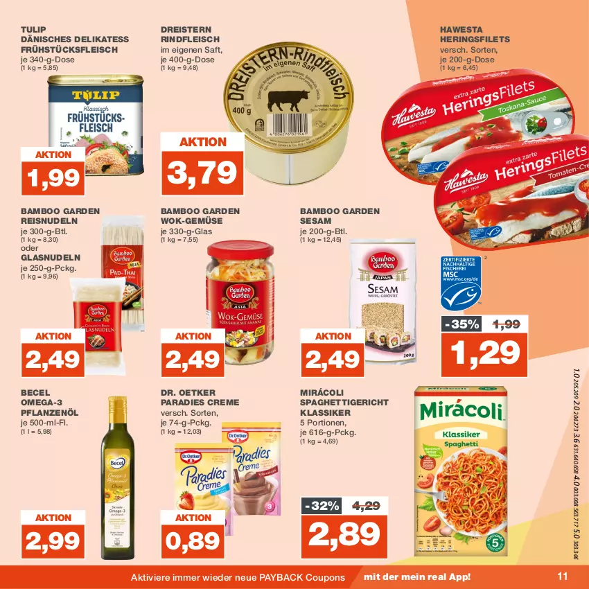 Aktueller Prospekt Real - von 21.08 bis 26.08.2023 - strona 11 - produkty: bamboo, becel, coupon, coupons, creme, Dr. Oetker, dreistern, eis, filet, filets, fleisch, frühstücksfleisch, hawesta, hering, Herings, heringsfilets, Mirácoli, nudel, nudeln, omega, Omega-3, Paradies Creme, payback, pflanze, pflanzen, Pflanzenöl, reis, rind, rindfleisch, Rindfleisch im eigenen saft, ring, saft, sesam, spaghetti, Ti, tulip, wok