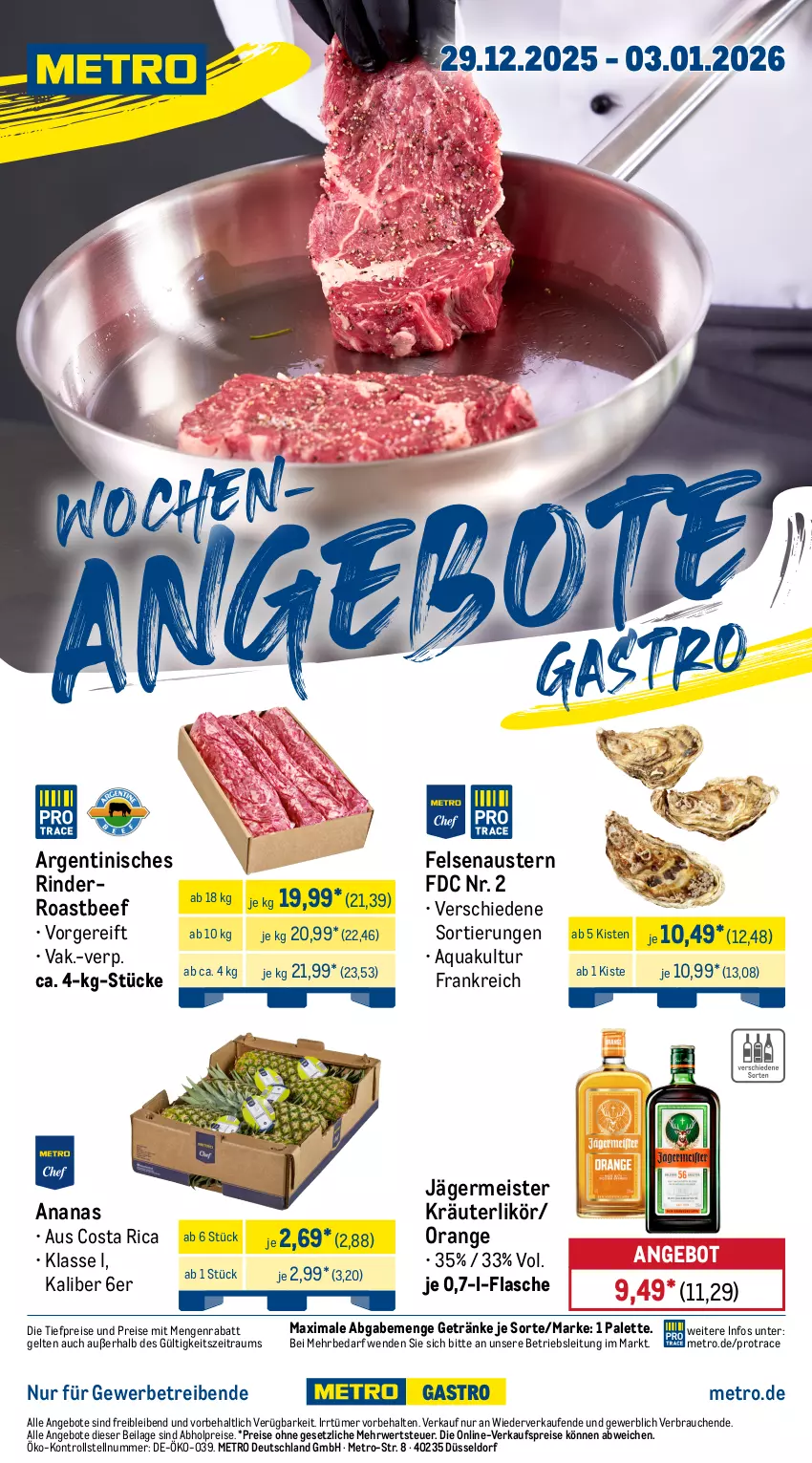 Aktueller Prospekt Metro - Wochen-Angebote Gastro - von 29.12.2025 bis 03.01.2026 - strona 1 - produkty: abholpreise, ananas, angebot, angebote, aqua, aust, Austern, beef, eis, flasche, Germ, getränk, getränke, ilag, jägermeister, kräuter, kräuterlikör, likör, Meister, Metro, orange, Palette, Rauch, reis, rind, rinder, roastbeef, rwe, Ti, tiefpreis