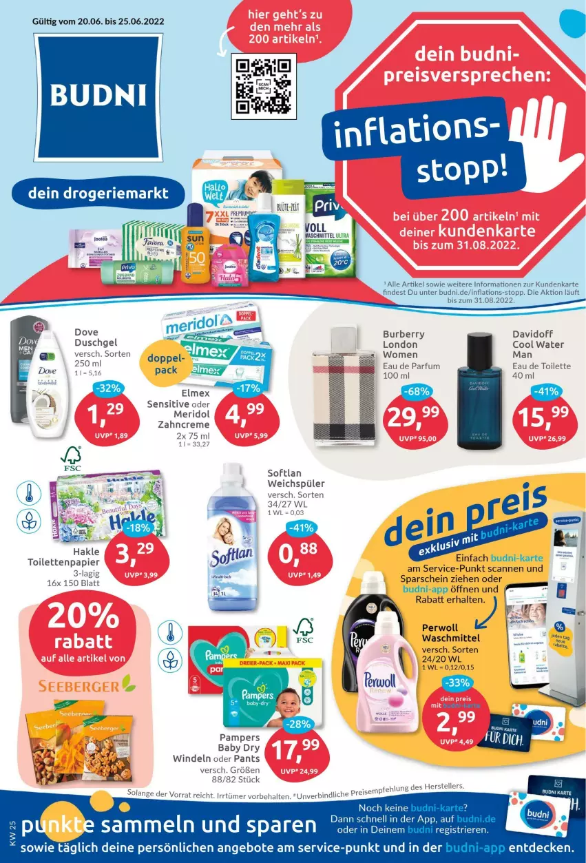 Aktueller Prospekt Budni - Prospekte - von 20.06 bis 25.06.2022 - strona 1 - produkty: angebot, angebote, Burberry, creme, davidoff, decke, dove, duschgel, Eau de parfum, eis, elle, hakle, hakle toilettenpapier, meridol, pampers, pampers baby dry, Pants, papier, parfum, perwoll, reis, Softlan, teller, Ti, toilettenpapier, tücher, waschmittel, weichspüler, windeln, windeln oder pants, zahncreme