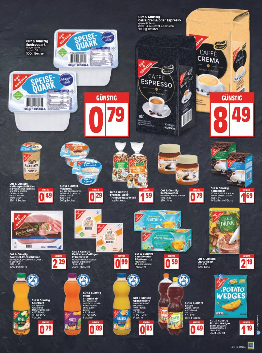 Aktueller Prospekt Edeka - Angebote der Woche - von 03.01 bis 08.01.2022 - strona 15 - produkty: apfel, apfelsaft, auto, Becher, beutel, bohne, bohnen, caffe, deka, dell, drink, eis, eistee, elle, ente, espresso, flasche, frucht, fruchtsaft, kaffee, kaffeespezialitäten, kaffeevollautomat, kaffeevollautomaten, Kamill, kamille, karotten, kochschinken, korn, kräuter, LG, lyoner, minze, mortadella, ndk, nuss, oder espresso, orange, orangen, orangensaft, paprika, pfeffer, pfefferminze, quark, rel, saft, schinken, speisequark, Spezi, tee, Ti, tomate, tomaten, trauben, vita, vollautomaten, wurst, Yo