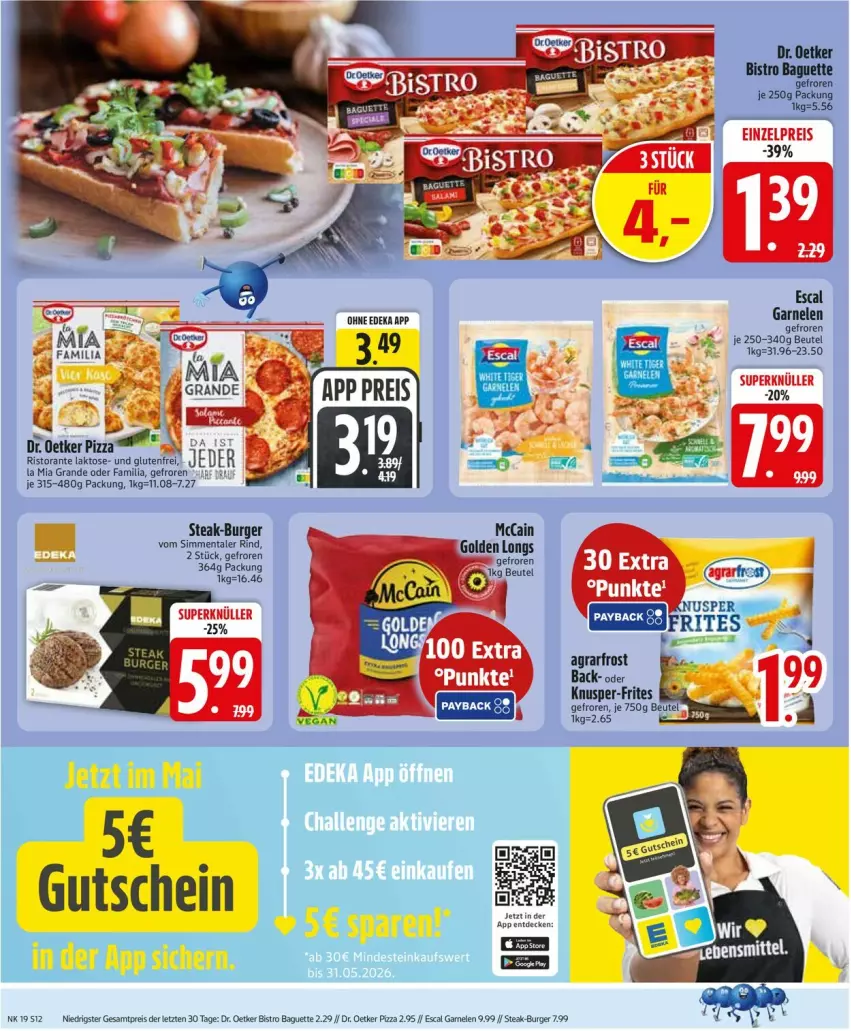 Aktueller Prospekt Edeka - Prospekte - von 04.05 bis 09.05.2026 - strona 14 - produkty: agrarfrost, baguette, beutel, Bistro Baguette, burger, deka, Dr. Oetker, eis, escal, garnelen, gutschein, pizza, reis, rind, ristorante, sim, steak, ZTE