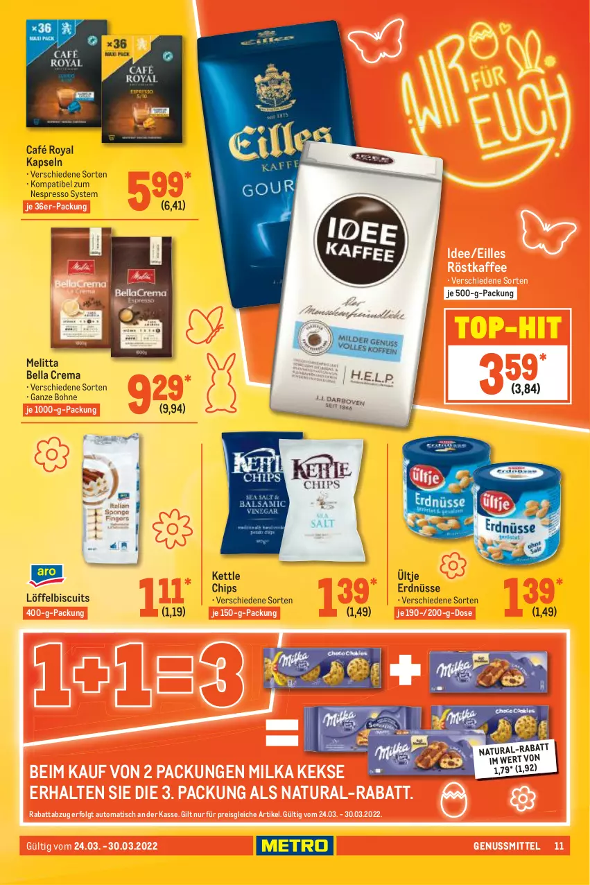 Aktueller Prospekt Metro - Food - von 24.03 bis 30.03.2022 - strona 11 - produkty: auto, bella crema, bohne, café royal, chips, eis, erdnüsse, espresso, kaffee, keks, kekse, LG, Löffel, melitta, milka, natur, natura, nespresso, nuss, reis, röstkaffee, Ti, tisch, top-hit, ültje, ültje erdnüsse