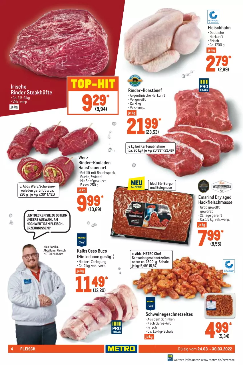 Aktueller Prospekt Metro - Food - von 24.03 bis 30.03.2022 - strona 4 - produkty: Abtei, axe, Bau, beef, bolognese, burger, decke, eis, fleisch, geschnetzeltes, gewürz, gurke, gyros, hackfleisch, Haxe, Metro, natur, nero, rind, rinder, rinder-rouladen, roastbeef, rouladen, Schal, Schale, schinken, schwein, schweine, Schweineroulade, senf, Speck, steak, steakhüfte, Ti, top-hit, wein, weine, Zelt, zwiebel