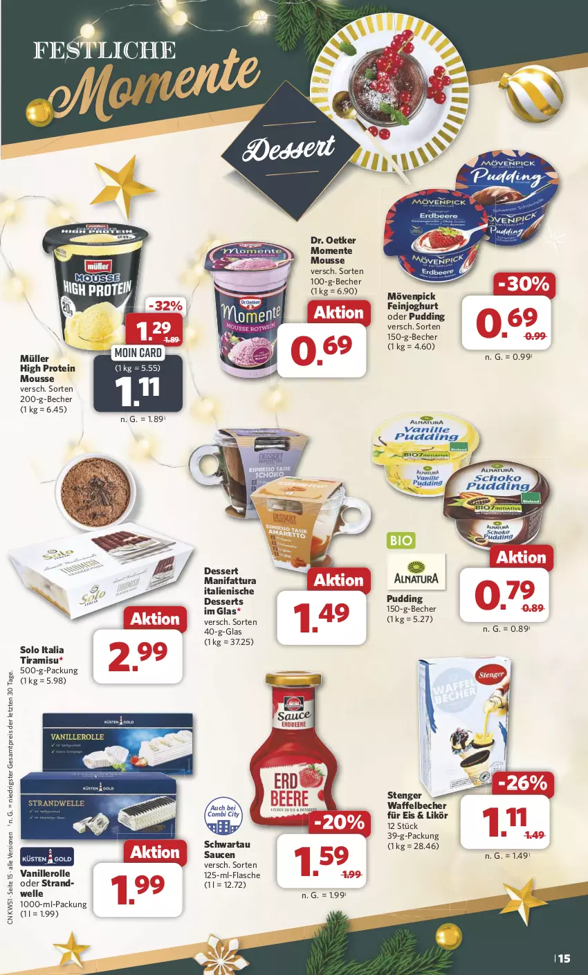 Aktueller Prospekt Combi - Prospekte - von 16.12 bis 24.12.2024 - strona 15 - produkty: Becher, dessert, desserts, Dr. Oetker, eis, elle, ente, feinjoghurt, flasche, joghur, joghurt, likör, mousse, mövenpick, Müller, pudding, reis, sauce, saucen, Schwartau, Ti, tiramisu, vanille, ZTE