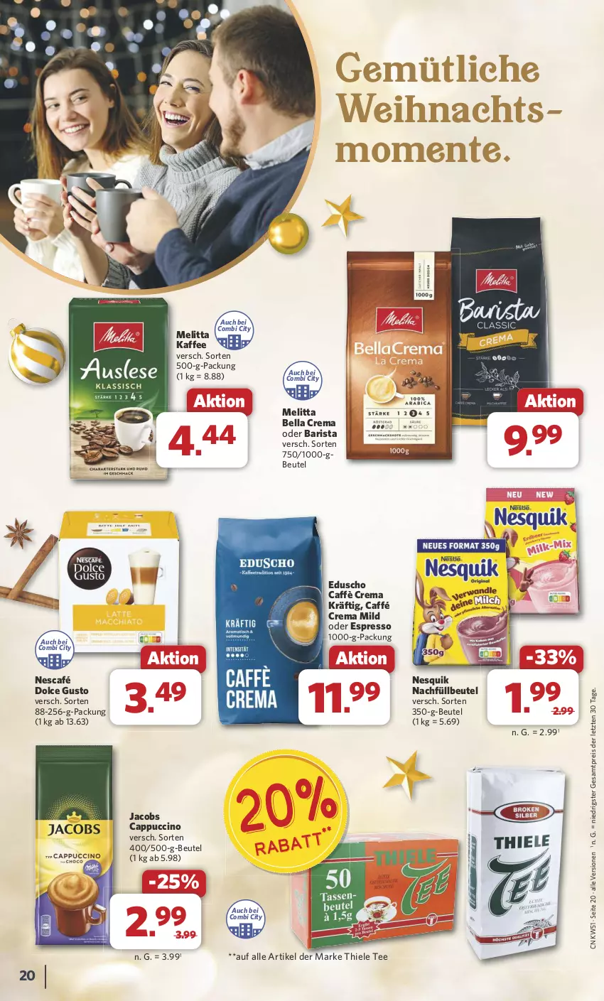 Aktueller Prospekt Combi - Prospekte - von 16.12 bis 24.12.2024 - strona 20 - produkty: bella crema, beutel, caffè crema, Cap, cappuccino, cin, dolce gusto, eduscho, eis, ente, espresso, jacobs, kaffee, melitta, Nescafé, nesquik, oder espresso, reis, tee, Ti, ZTE