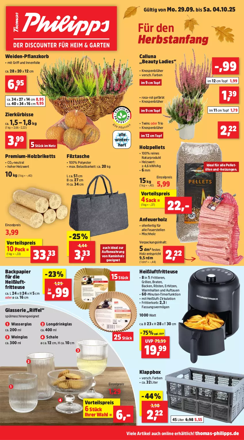 Aktueller Prospekt Thomas Philipps - von 29.09 bis 04.10.2025 - strona 1 - produkty: Anfeuerholz, braten, briketts, drink, eis, elle, fritteuse, Frittierkorb, grill, Heißluftfritteuse, Heizungen, Holz, Holzbriketts, Holzpellets, Kamin, Kaminholz, Klappbox, korb, Kürbis, natur, Ofen, papier, Pellets, reis, sac, Schal, Schale, spülmaschinen, Tasche, Ti, Tiere, timer, topf, vorteilspreis, wasser, wein